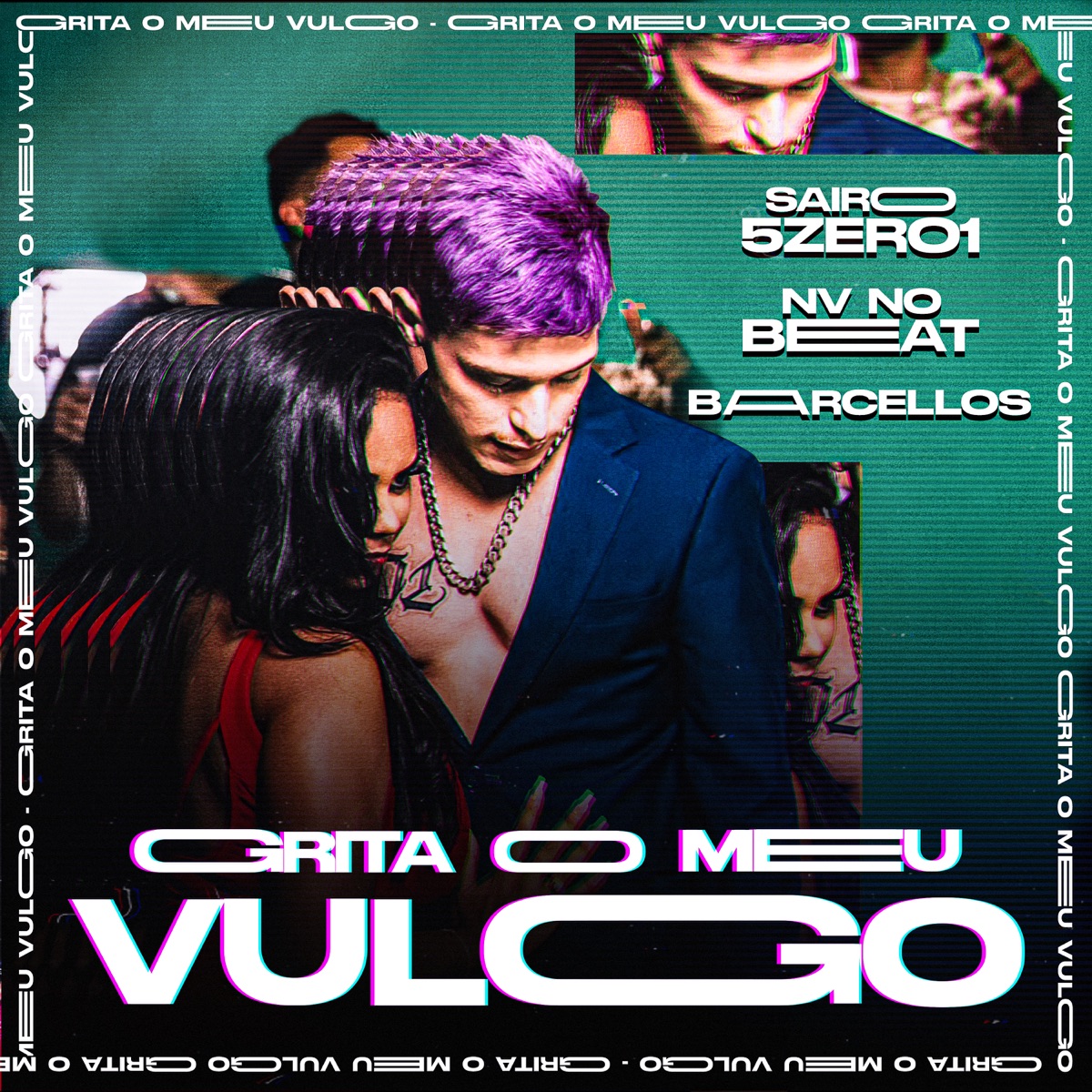 Grita o Meu Vulgo - Single by Sairo 501, NV no Beat & ProdBarcellos album cover