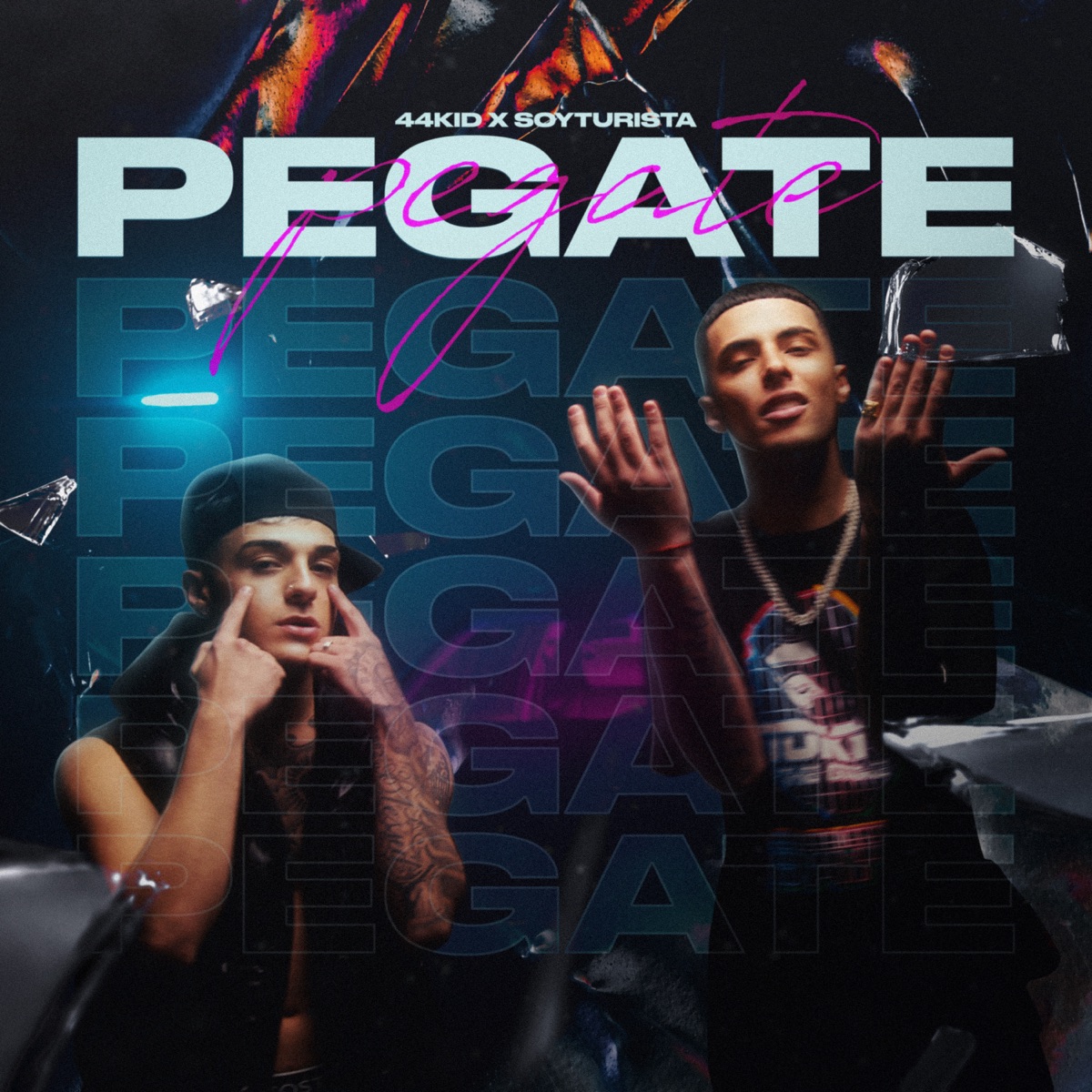 Pégate - Single by 44 Kid & SOYTURISTA album cover