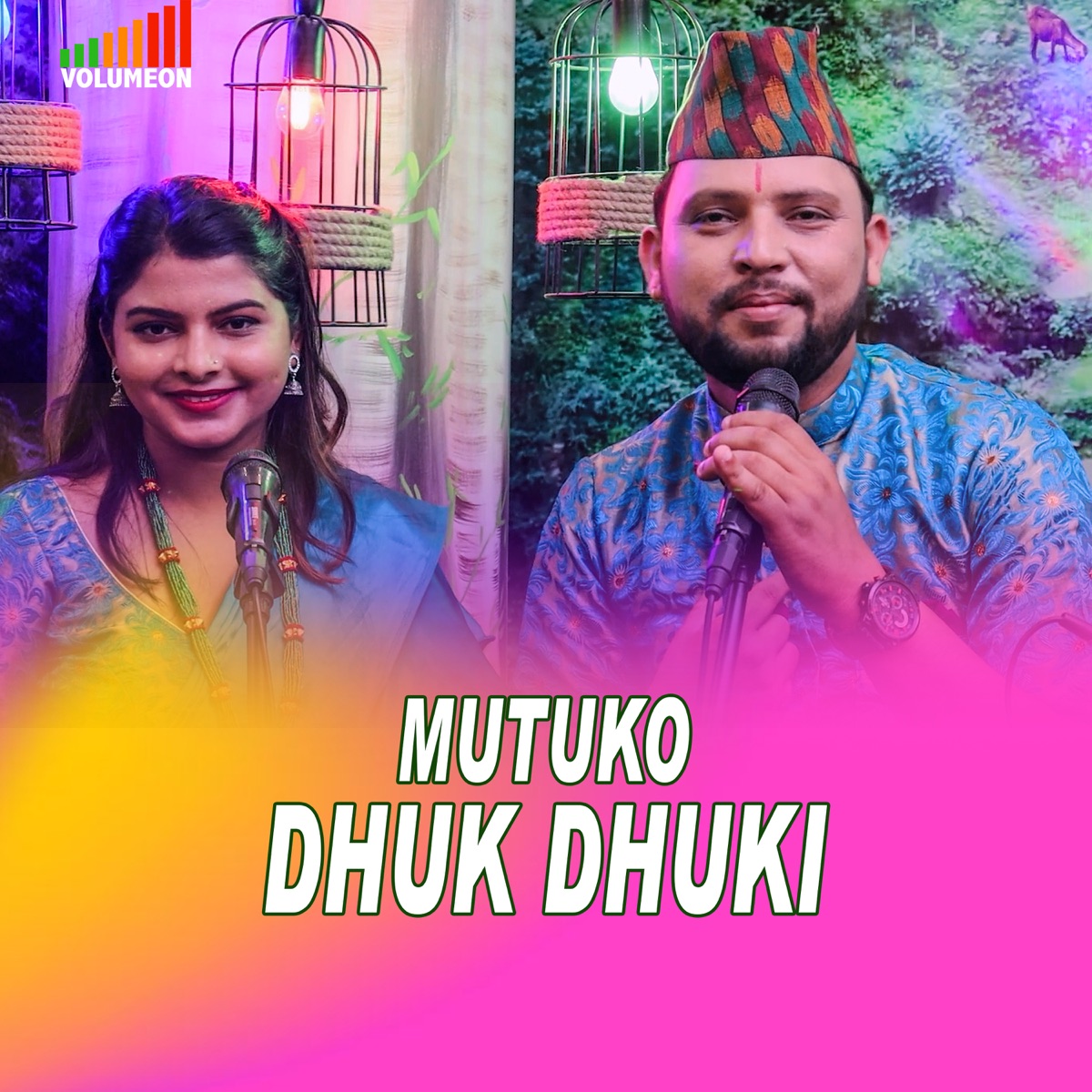 Mutuko Dhukdhuki (feat. Pradip Tripathi & Sapana Khanal) - Single by VolumeOn album cover