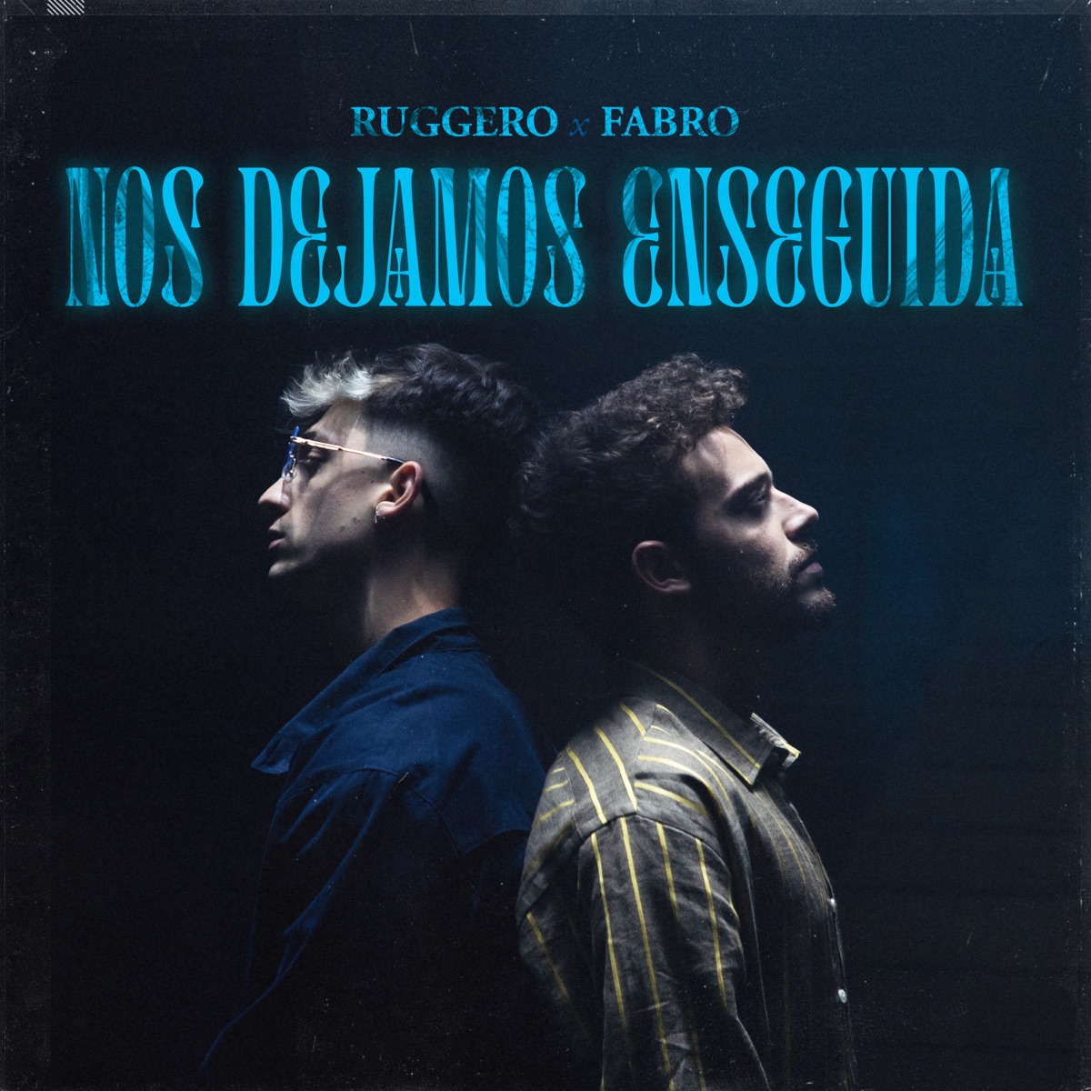 Nos Dejamos Enseguida - Single by RUGGERO & Fabro album cover