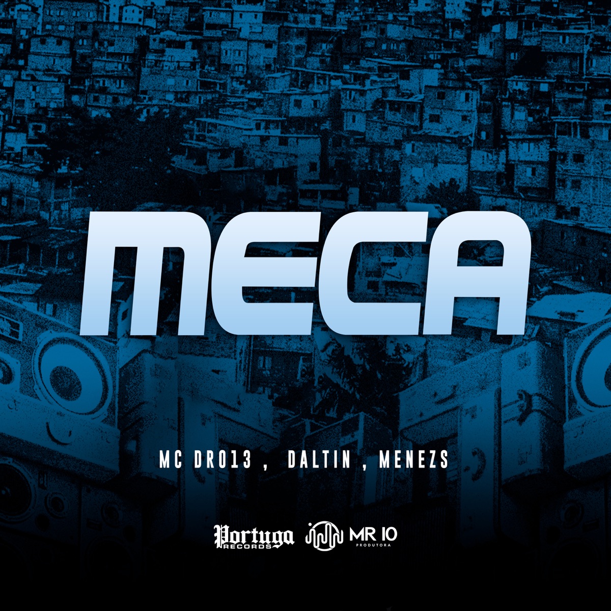 Meca - Single by Mc Dr 013, Daltin & Menezs album cover