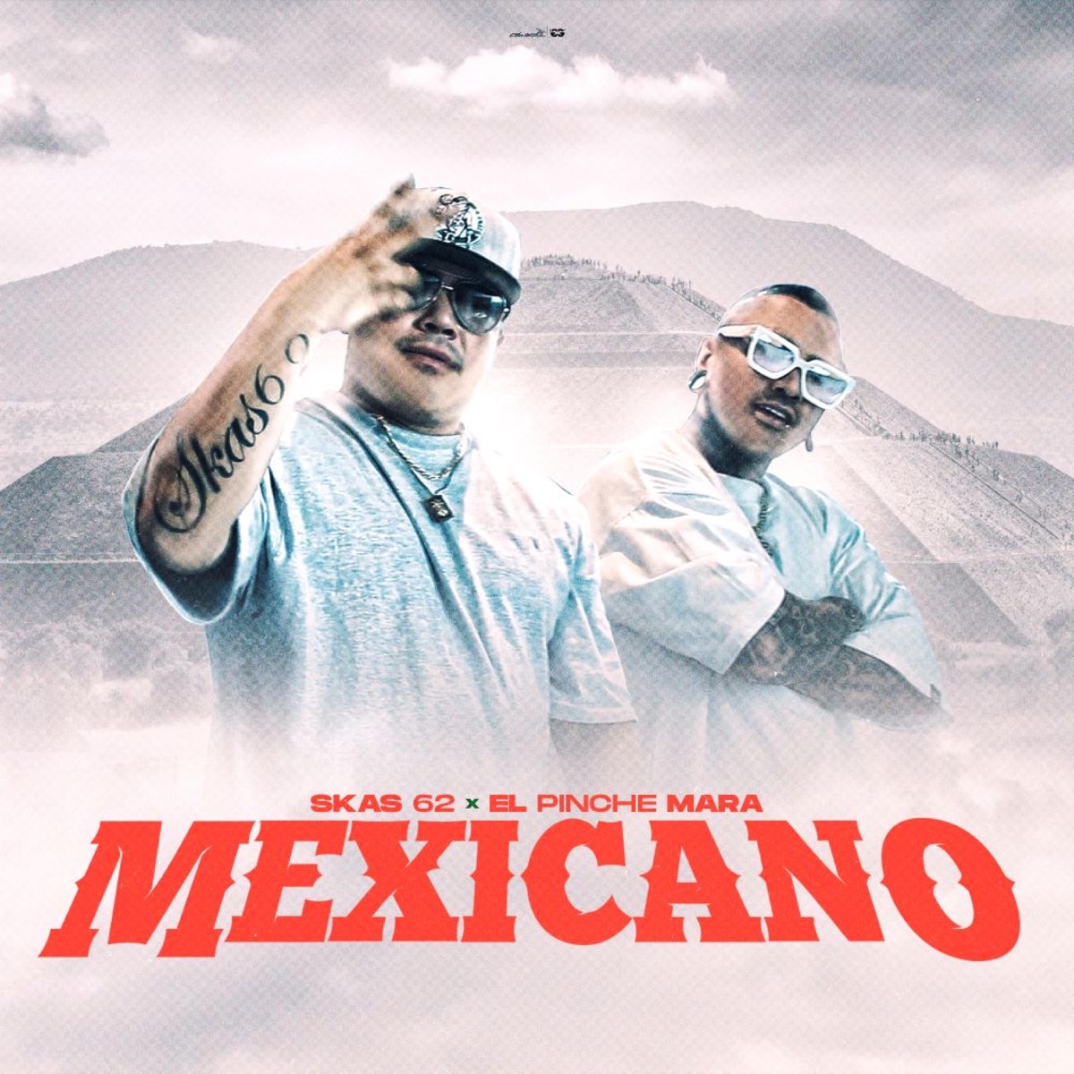 MEXICANO (feat. EL PINCHE MARA) - Single by SkasMc album cover
