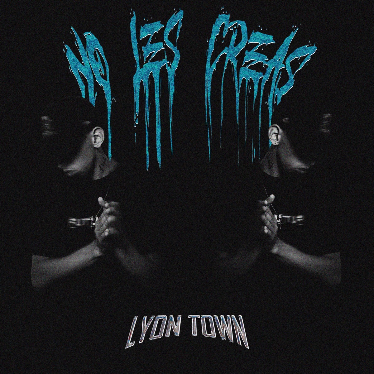 No Les Creas - Single by Lyon town album cover