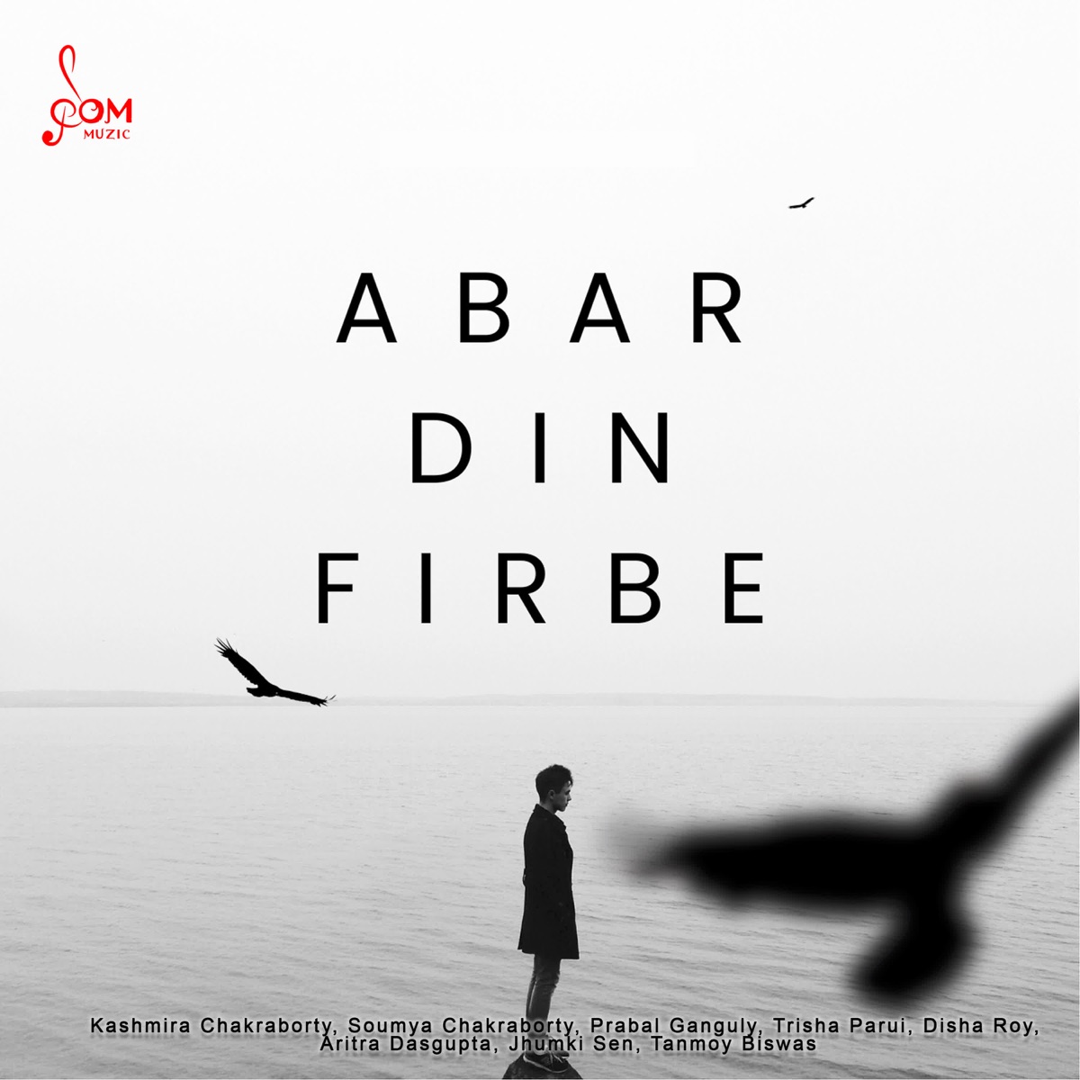 Abar Din Firbe - Single by Kashmira Chakraborty, Soumya Chakraborty, Prabal Ganguly, Trisha Parui, Disha Roy, Aritra Dasgupta, Jhumki Sen & Tanmoy Biswas album cover