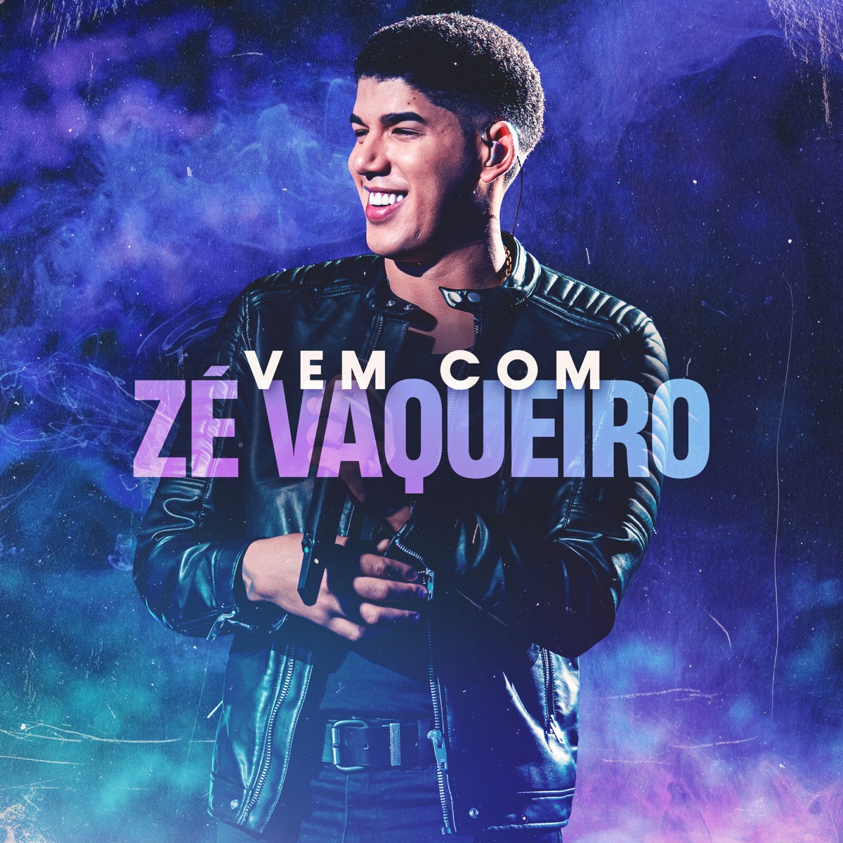 Vem Com o Zé Vaqueiro (Ao Vivo) - EP by Zé Vaqueiro album cover