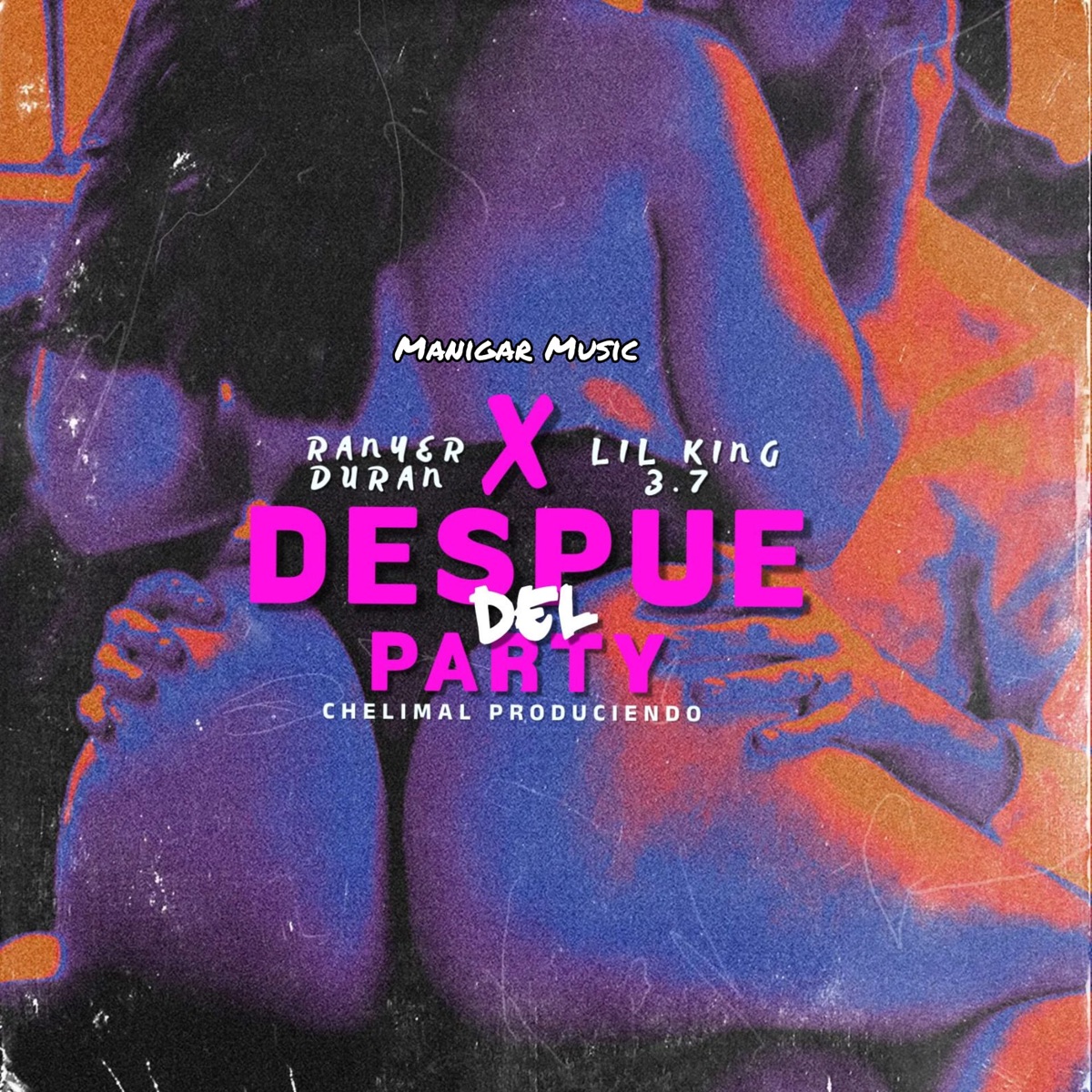 Despue Del Party - Single by Manigar Music, Lil King 3.7 & Ranyer Duran album cover