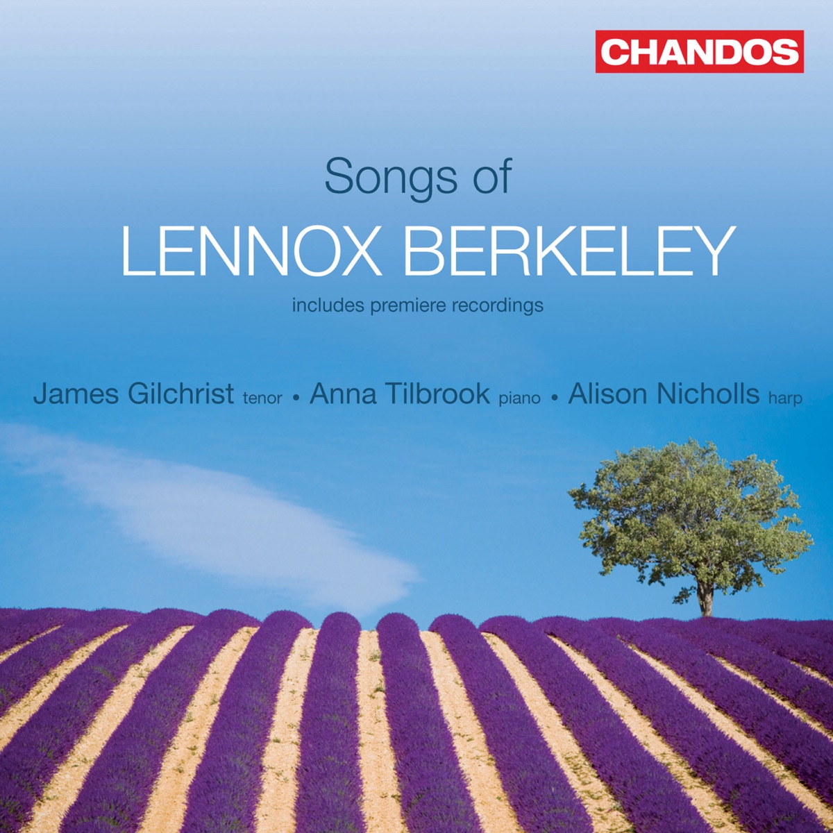 Songs of Sir Lennox Berkeley by James Gilchrist, Anna Tilbrook & Alison Nicholls album cover