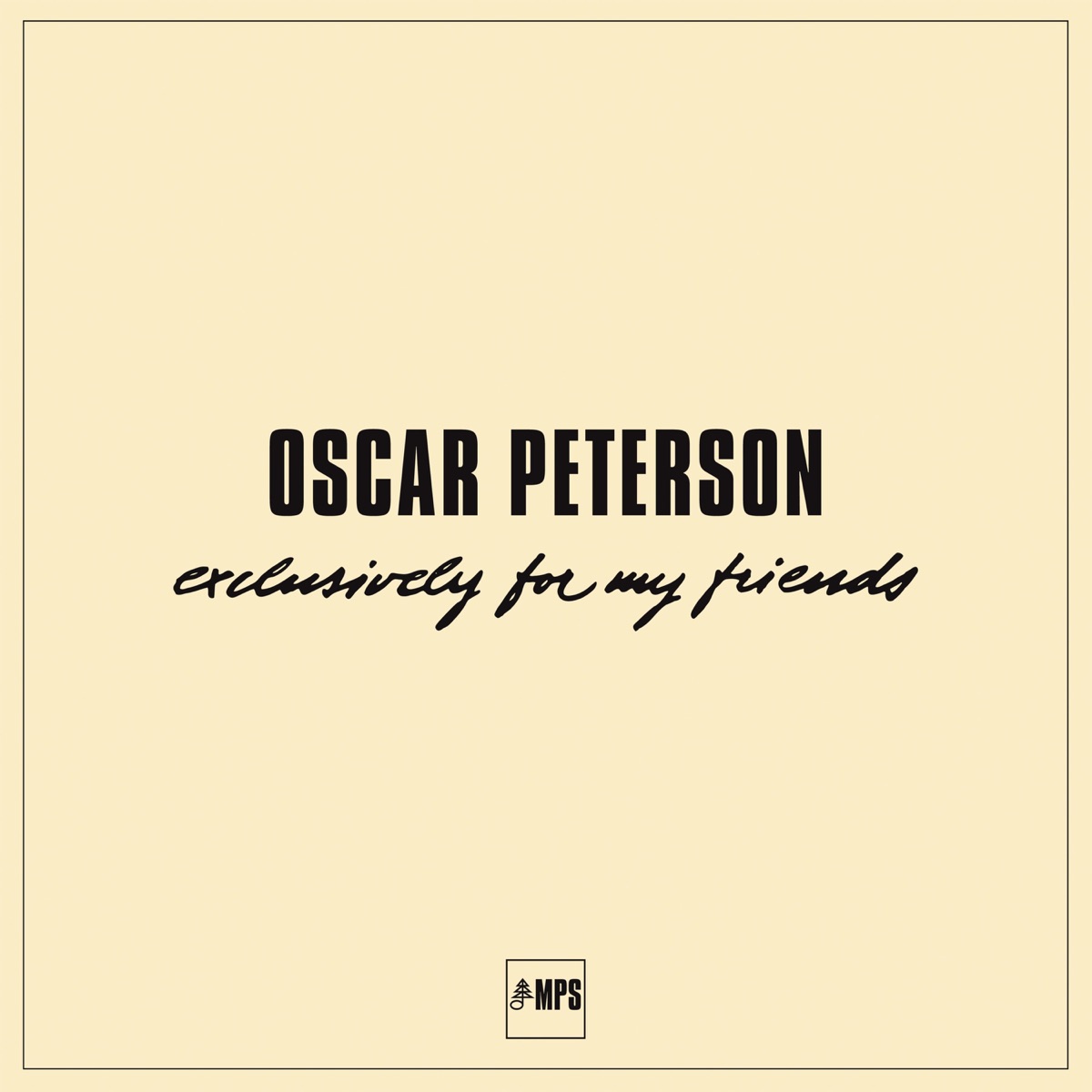 Exclusively for My Friends (Live) by Oscar Peterson album cover
