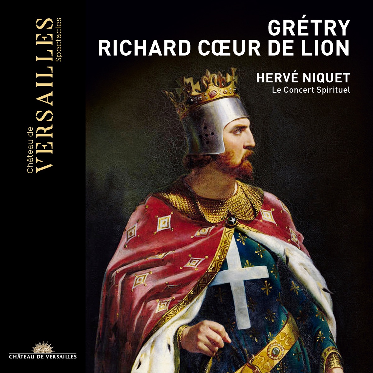 Grétry: Richard Cœur de Lion by Le Concert Spirituel, Hervé Niquet, Melody Louledjian, Reinoud Van Mechelen, Marie Perbost & Enguerrand de Hys album cover