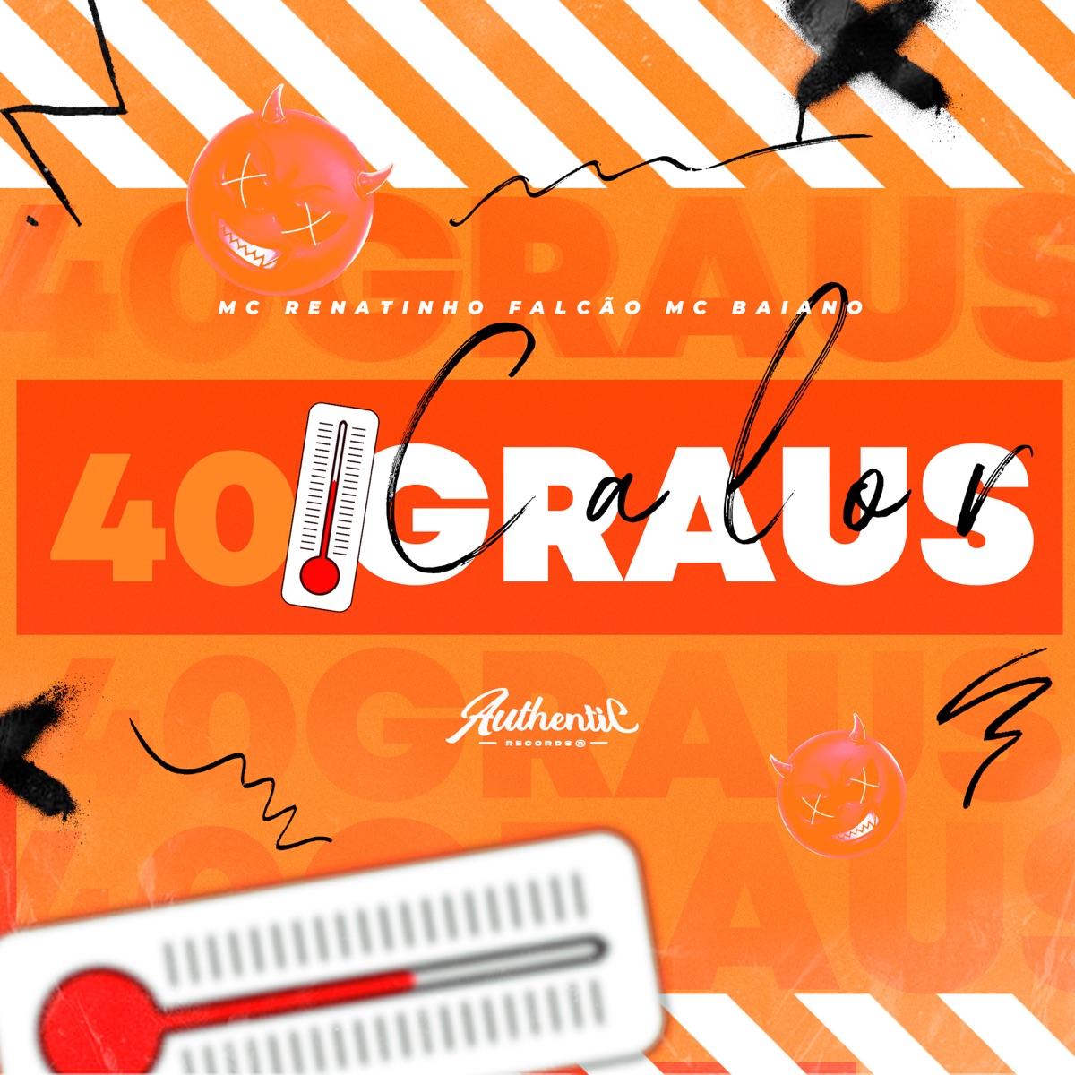 Calor 40 Graus - Single by MC Renatinho Falcão & Mc Baiano album cover