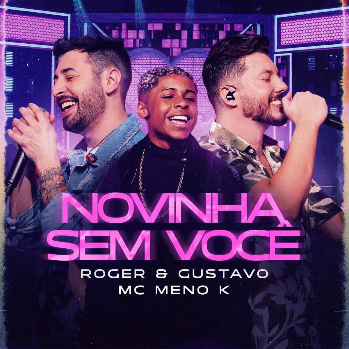 Novinha Sem Você (Ao Vivo) - Single by Roger & Gustavo & MC Meno K album cover