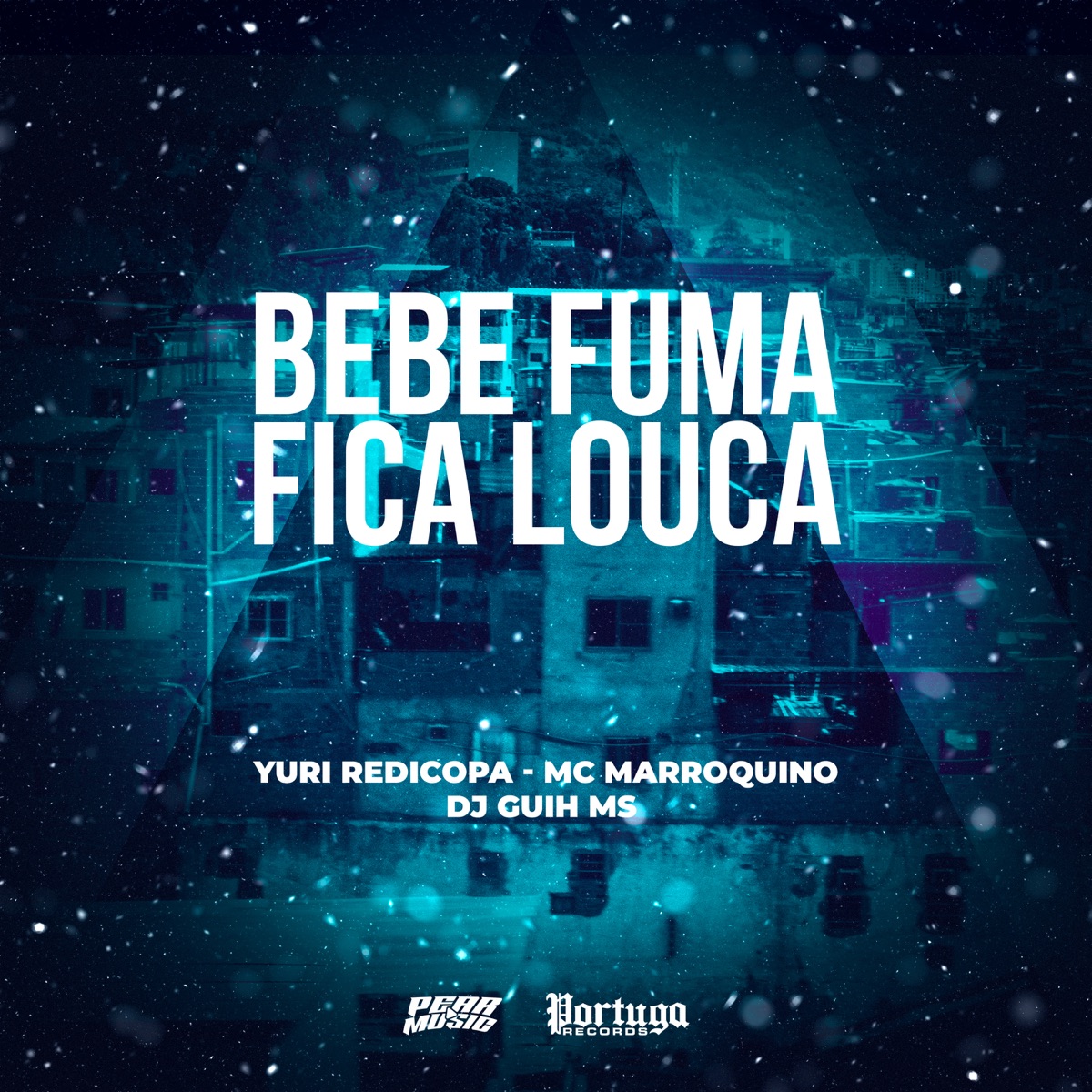 Bebe Fuma Fica Louca - Single by Yuri Redicopa, Mc Marroquino & Dj Guih Ms album cover