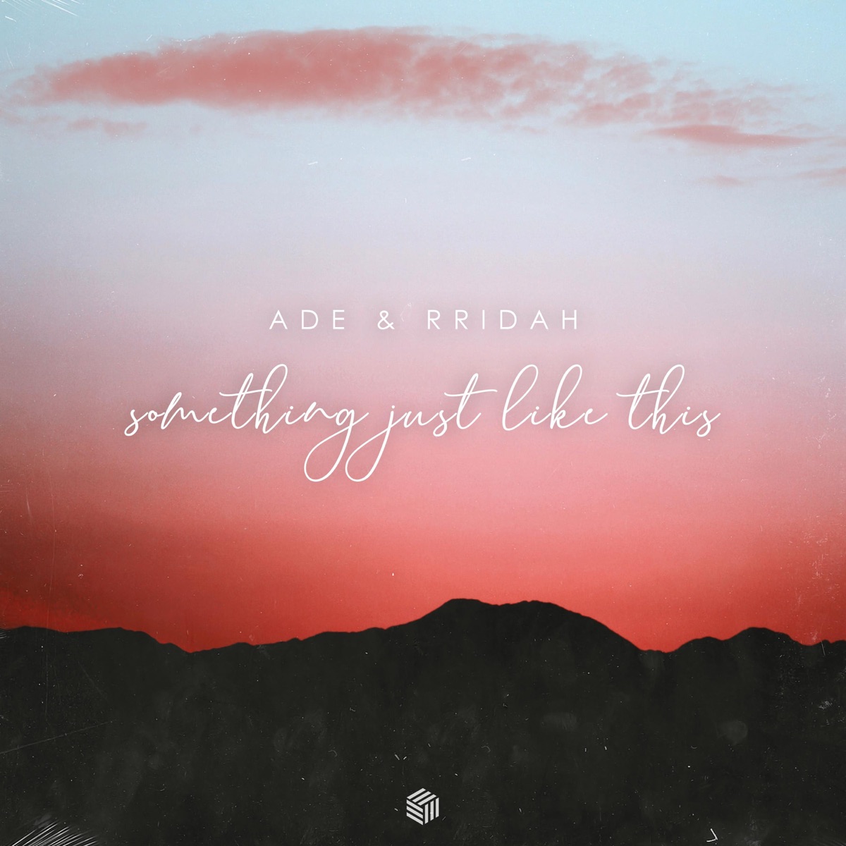 Something Just Like this - Single by RRIDAH & Ade album cover