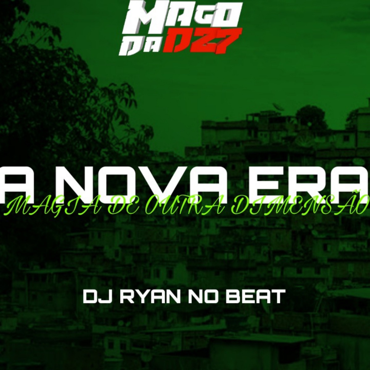 A NOVA ERA MAGIA DE OUTRA DIMENSÃO - Single by DJ RYAN NO BEAT album cover