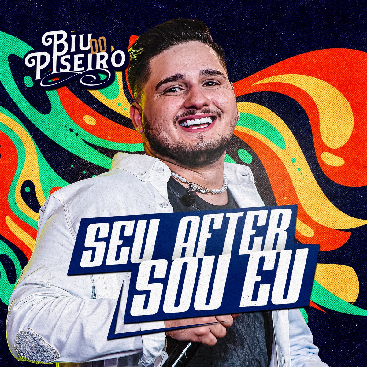 Seu after sou eu - Single by Biu do Piseiro album cover
