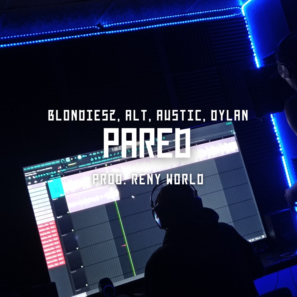 Pared (feat. ALT, Austic & Dylan) - Single by Blondies2 & Reny World album cover