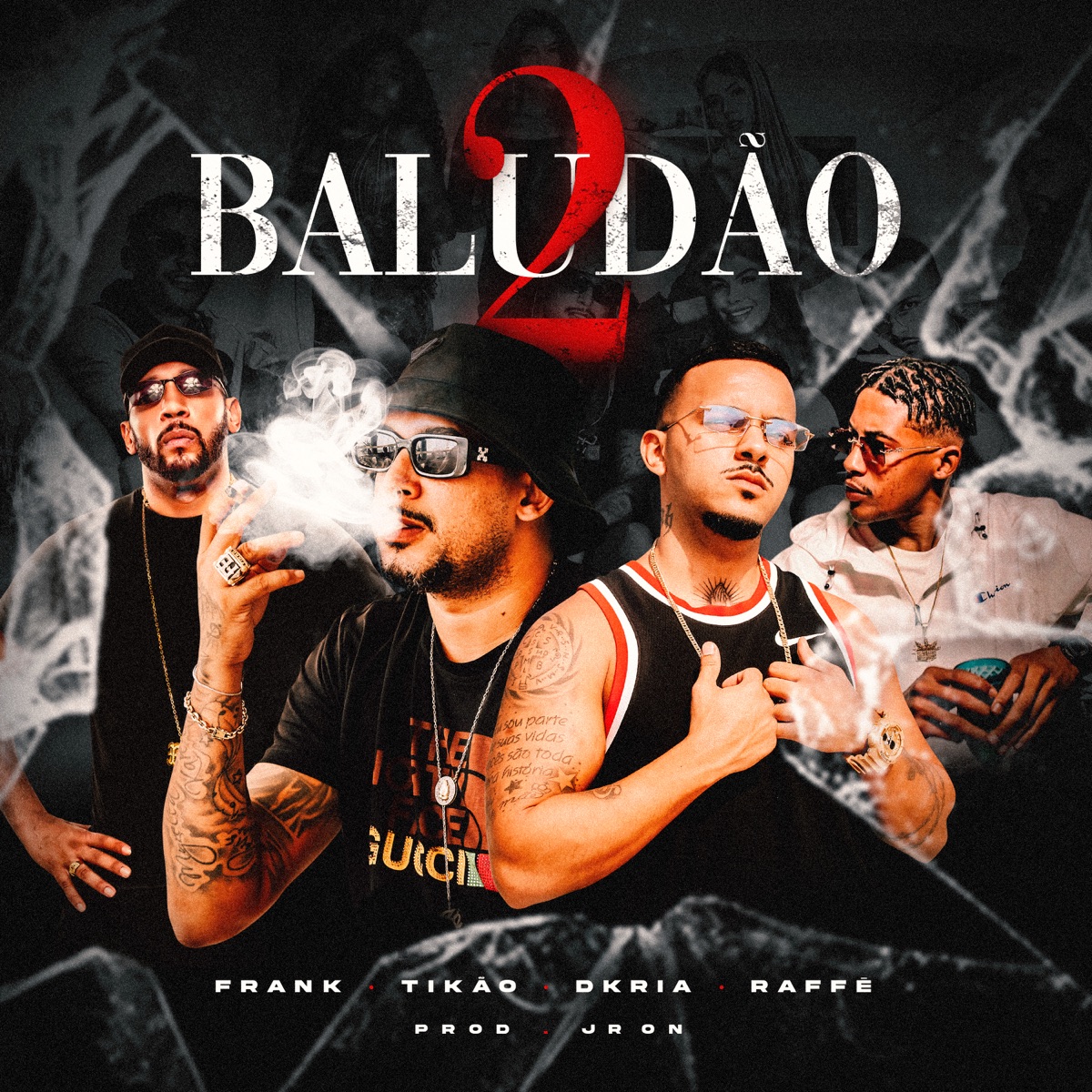 Baludão 2 - Single by Jr ON, Dkria, MC Tikão, MC Frank & Raffé album cover