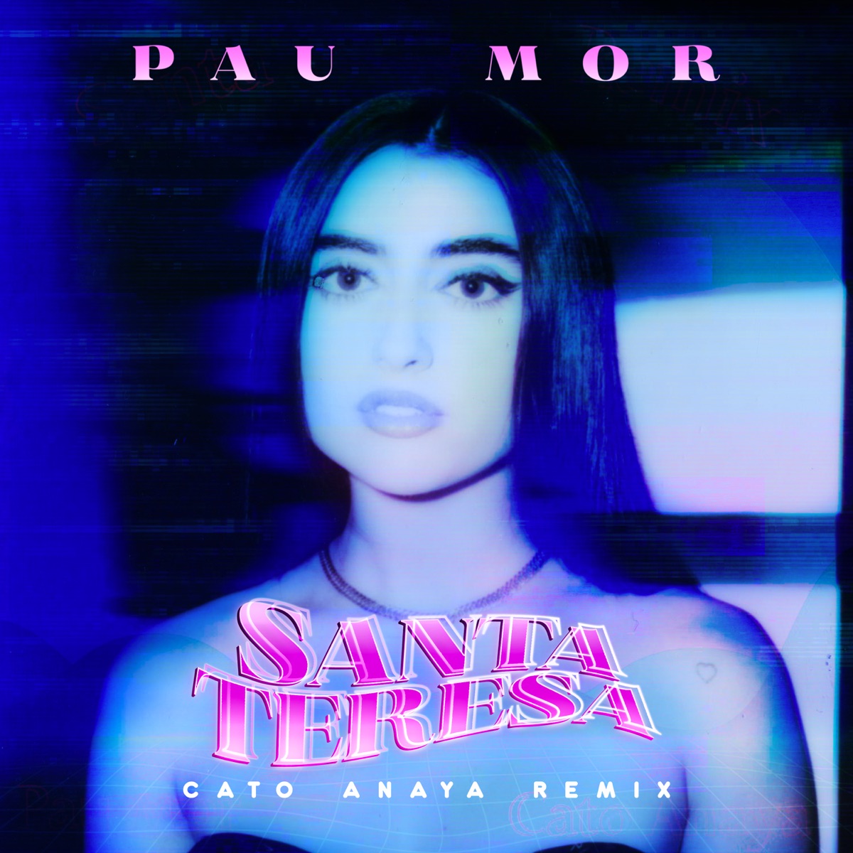 Santa Teresa (Cato Anaya Remix) (Radio Edit) - Single by Pau Mor album cover