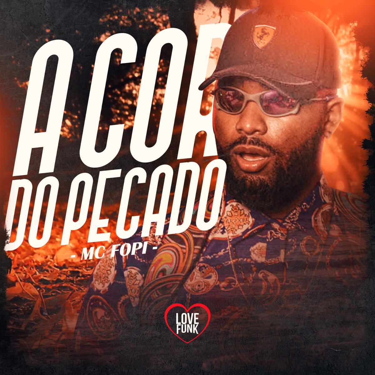 A Cor do Pecado - Single by MC Fopi album cover