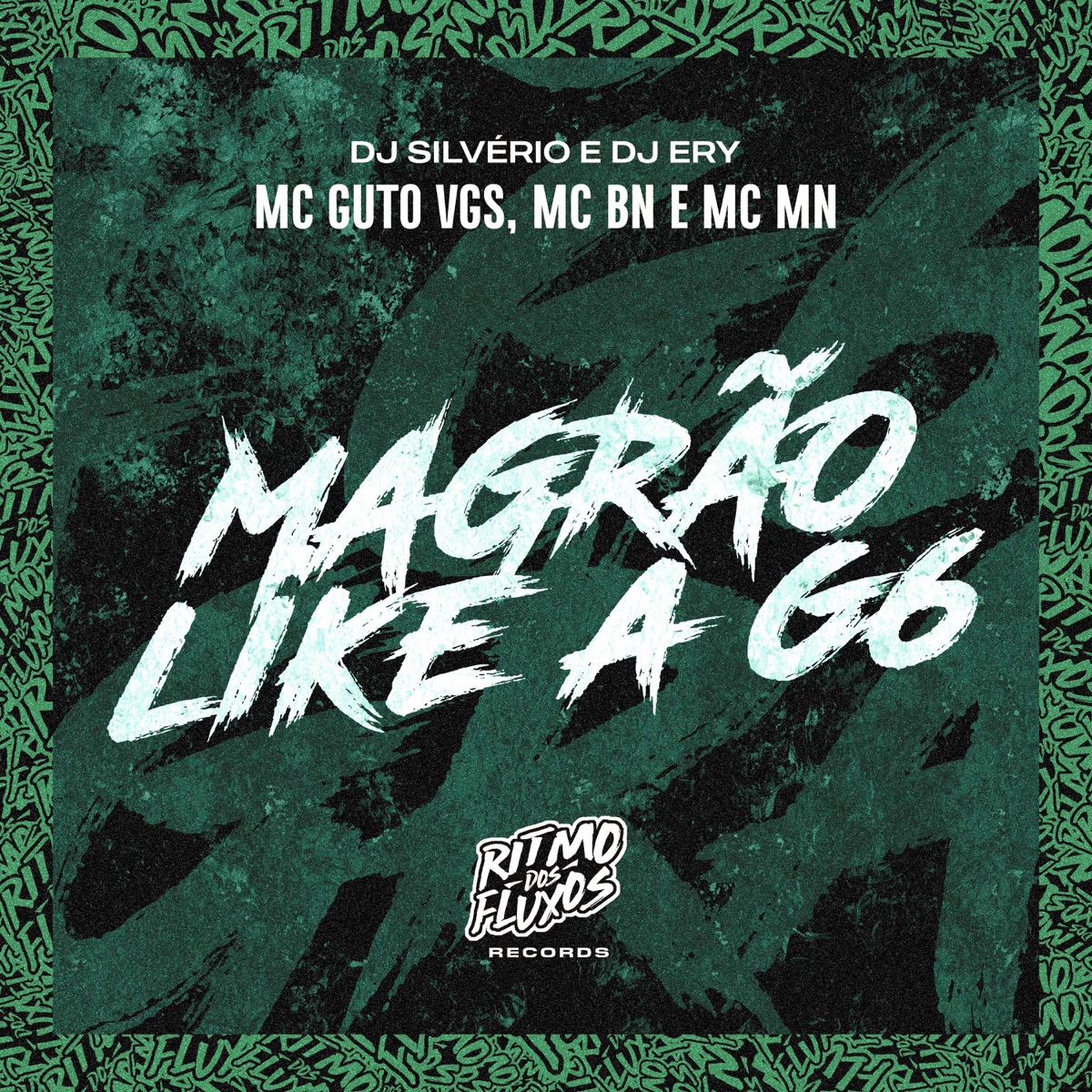 Magrão Like a G6 - Single by MC BN, DJ Silvério, DJ Ery, MC Guto VGS & MC MN album cover