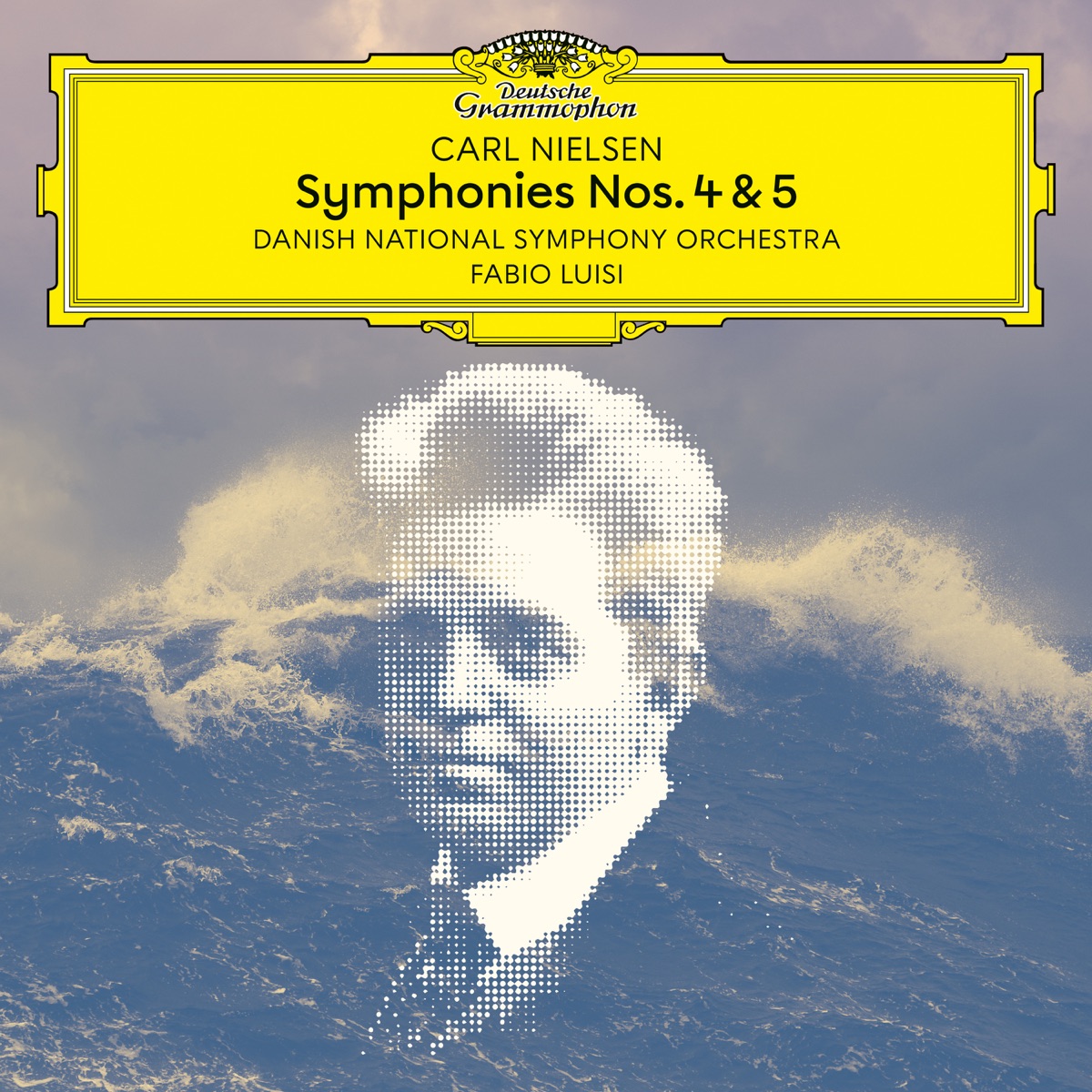 Nielsen: Symphonies Nos. 4 & 5 by Danish National Symphony Orchestra & Fabio Luisi album cover