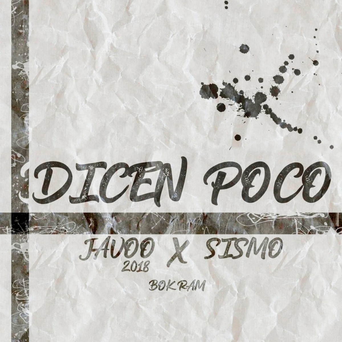 Dicen Poco - Single by Javoo & Sismo album cover