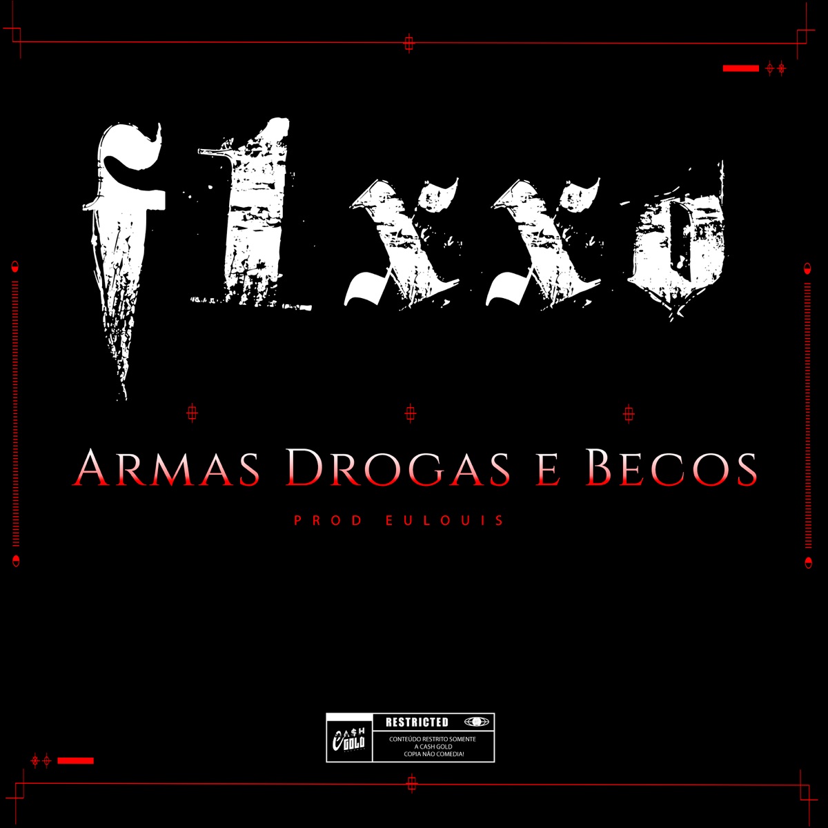 Armas Drogas E Becos - Single by F1xxo album cover