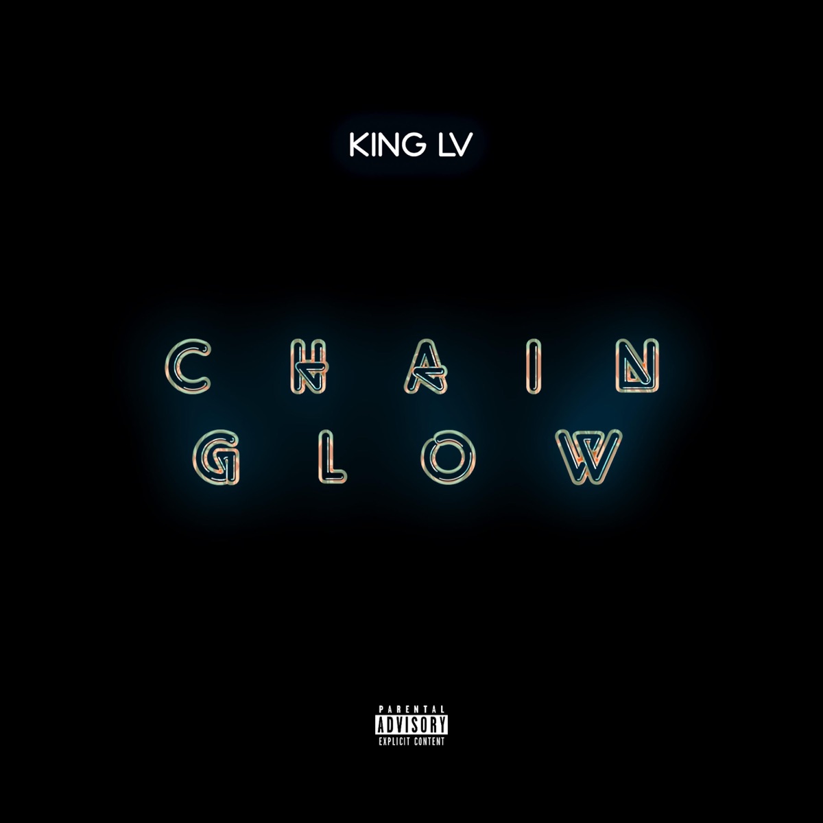 Chain Glow - Single by KingLV album cover