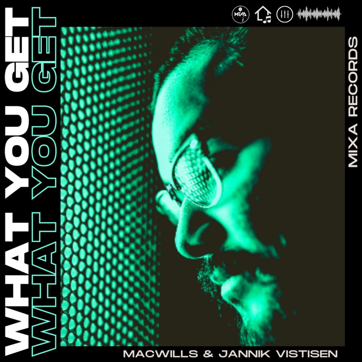 What You Get - Single by MacWills & Jannik Vistisen album cover