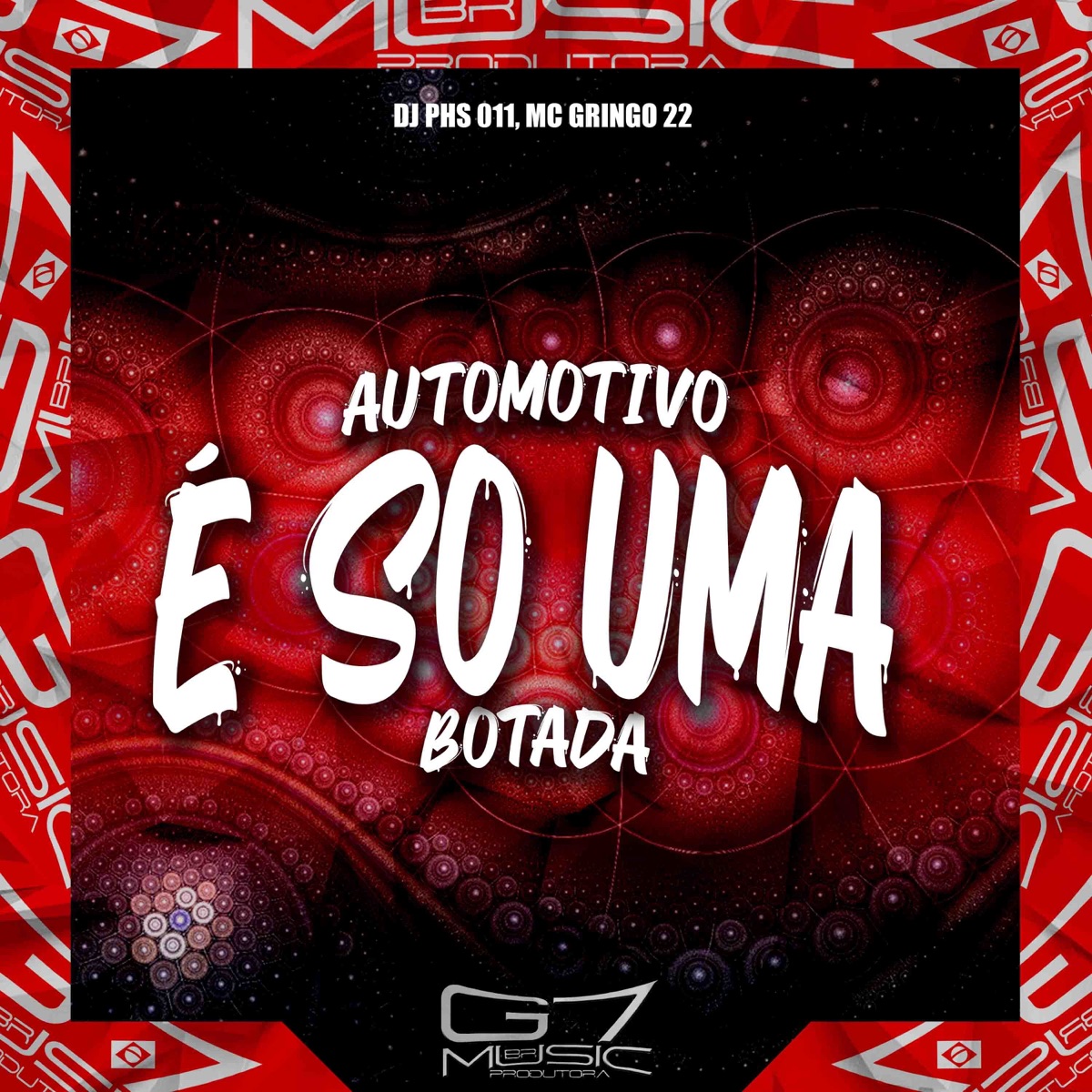 Automotivo É Só uma Botada - Single by DJ PHS 011 & MC GRINGO 22 album cover