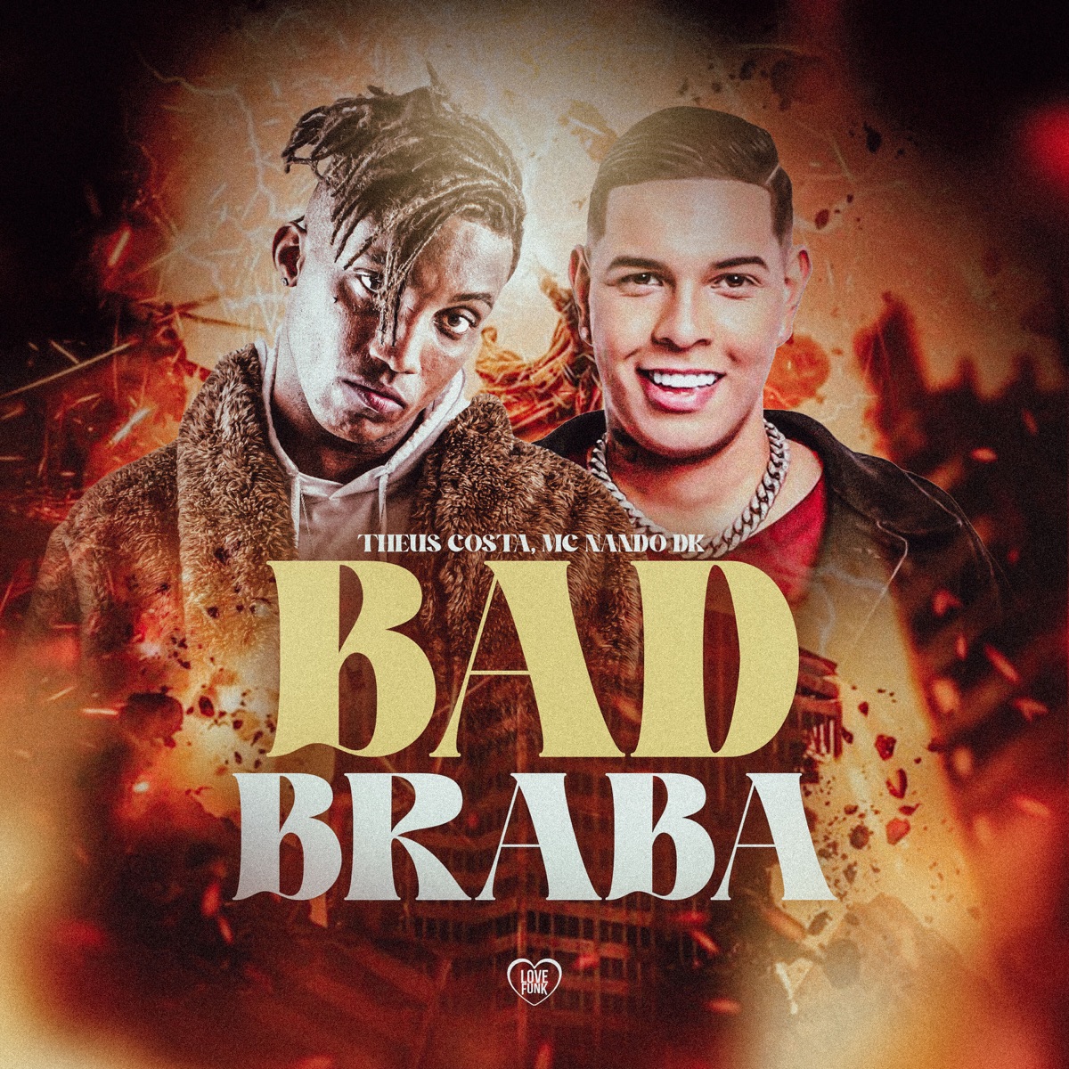 Bad Braba - Single by Theus Costa, Love Funk & Mc Nando Dk album cover