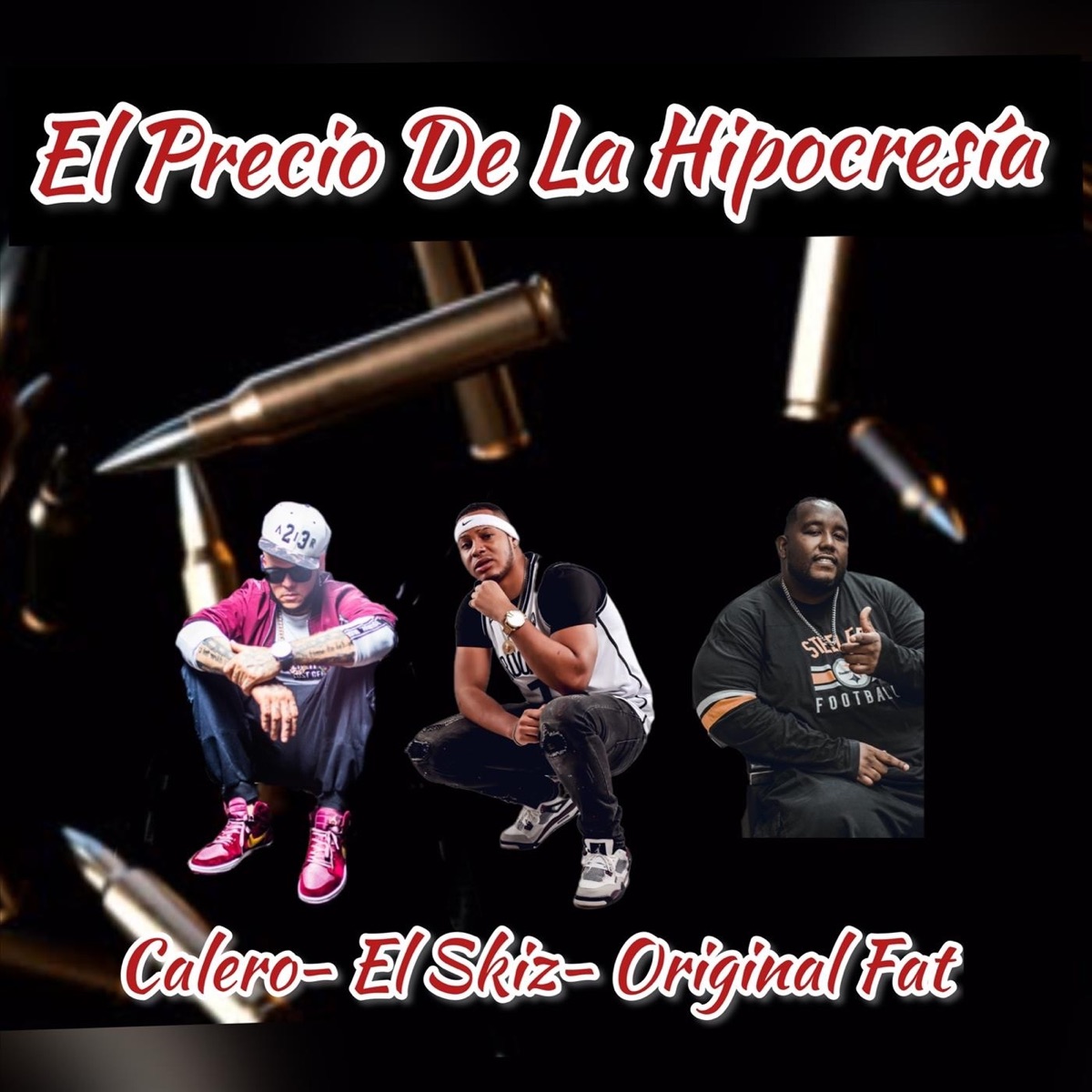 El Precio de la Hipocresía - Single by El Skiz, Calero & Original Fat album cover