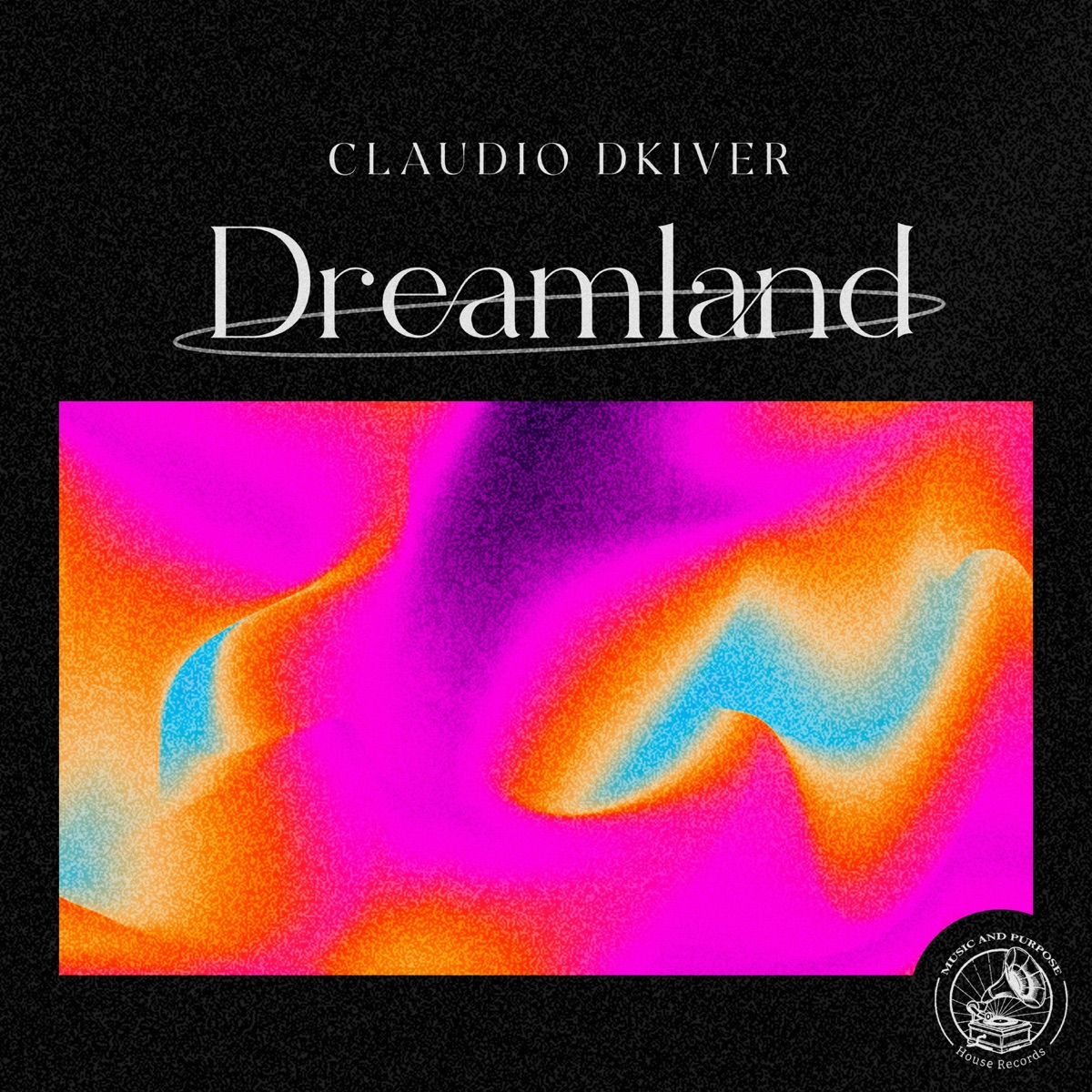 Dreamland - Single by Claudio DKIvEr album cover