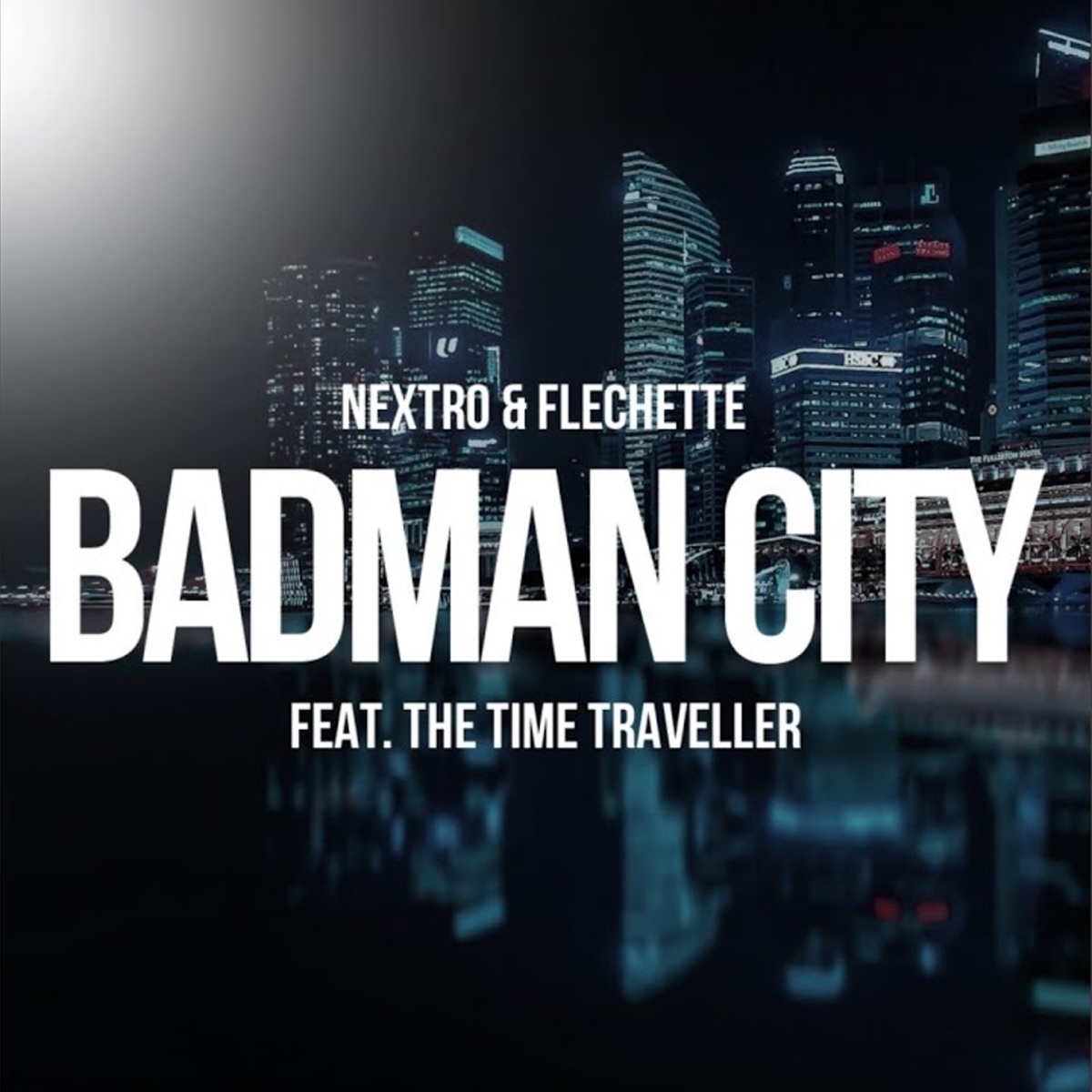 Badman City (feat. The Time Traveller) - Single by Nextro & Flechette album cover