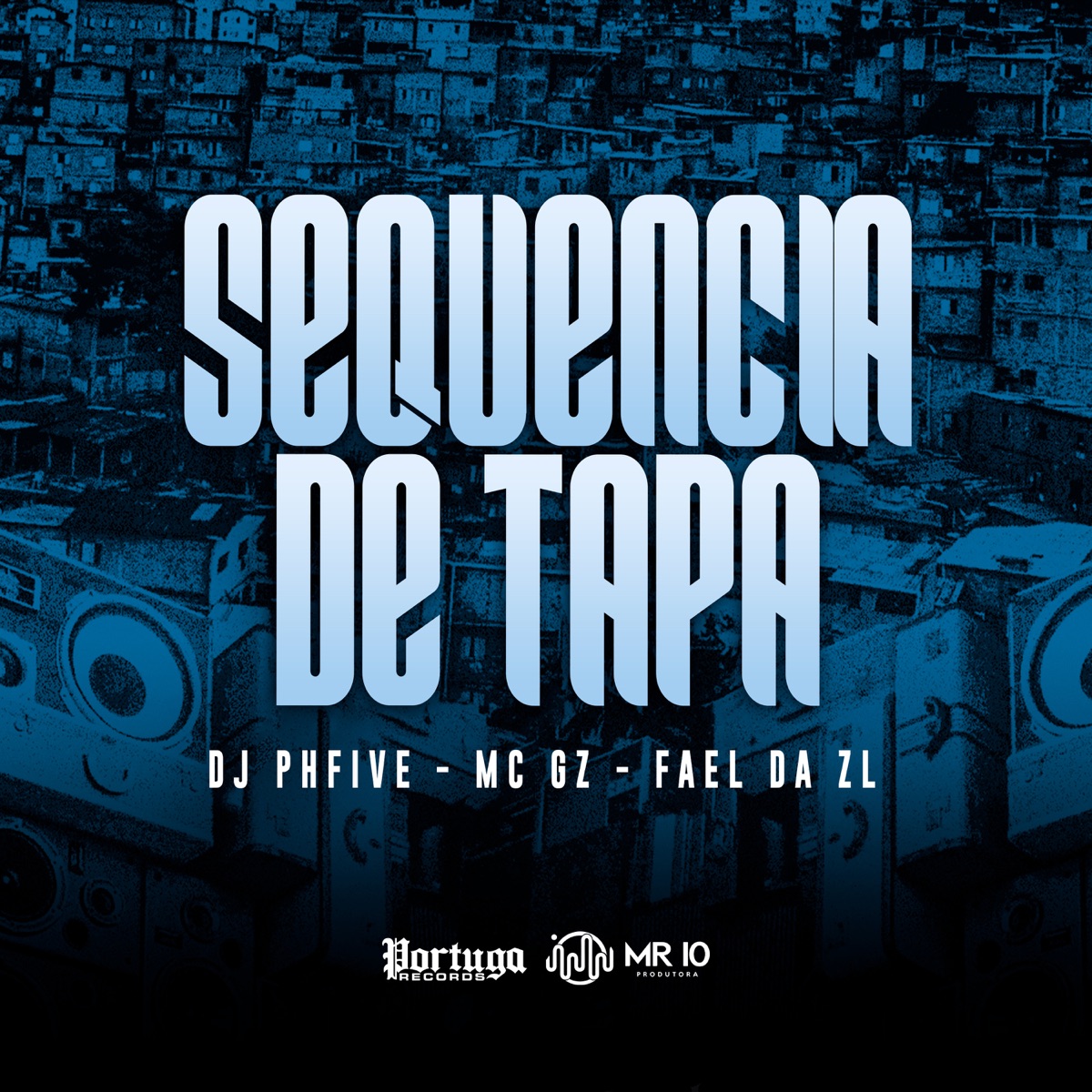 Sequencia de Tapa - Single by Dj PHFive, Mc GZ & Mc Fael da ZL album cover