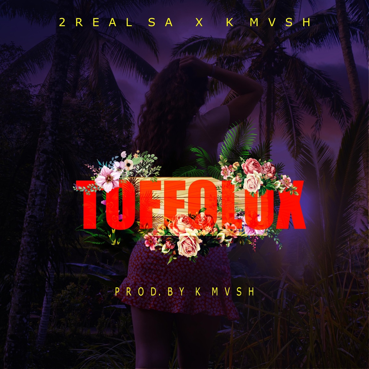Toffolux (feat. K Mvsh) - Single by 2RealSA album cover