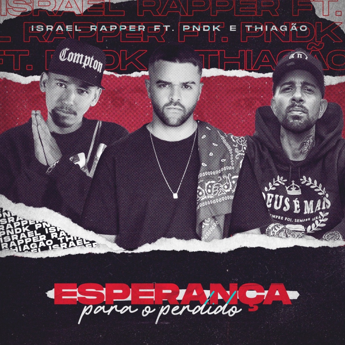 Esperança para o Perdido (feat. P.N.D.K & Thiagão) - Single by Israel Rapper album cover