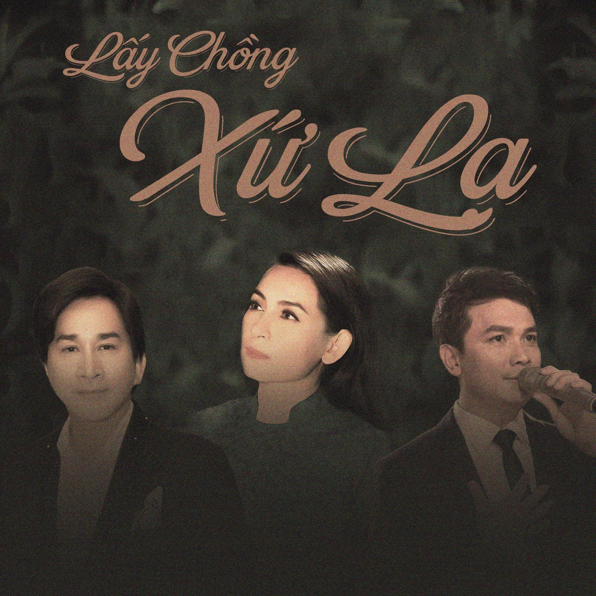 Lấy Chồng Xứ Lạ by Phi Nhung, Kim Tử Long & Mạnh Quỳnh album cover