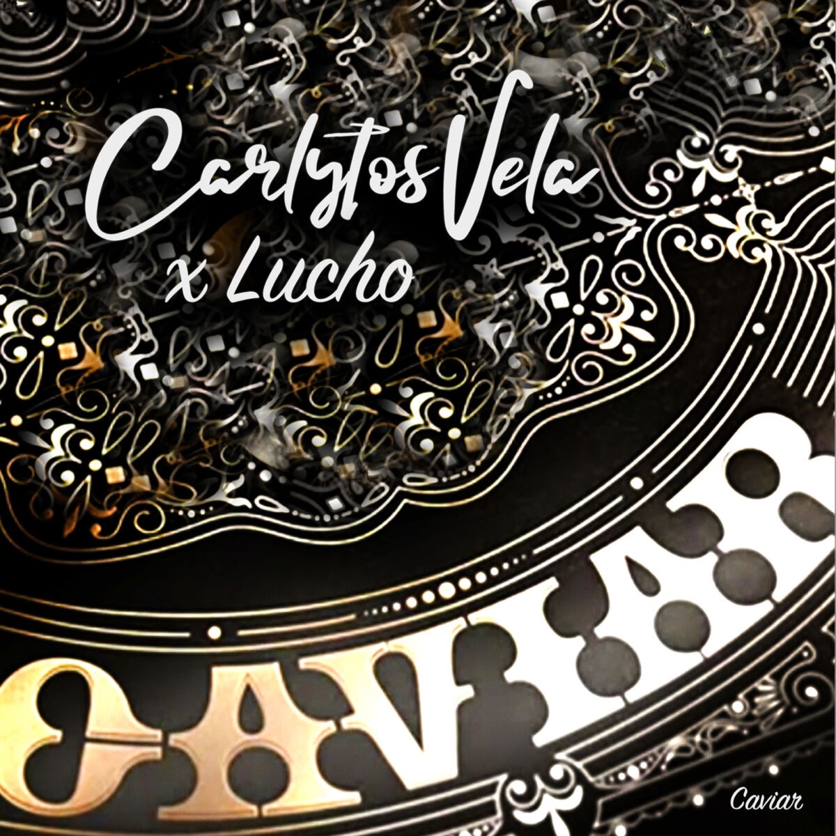 Caviar - Single by Carlytos Vela, LUCHO & Matasvandals album cover