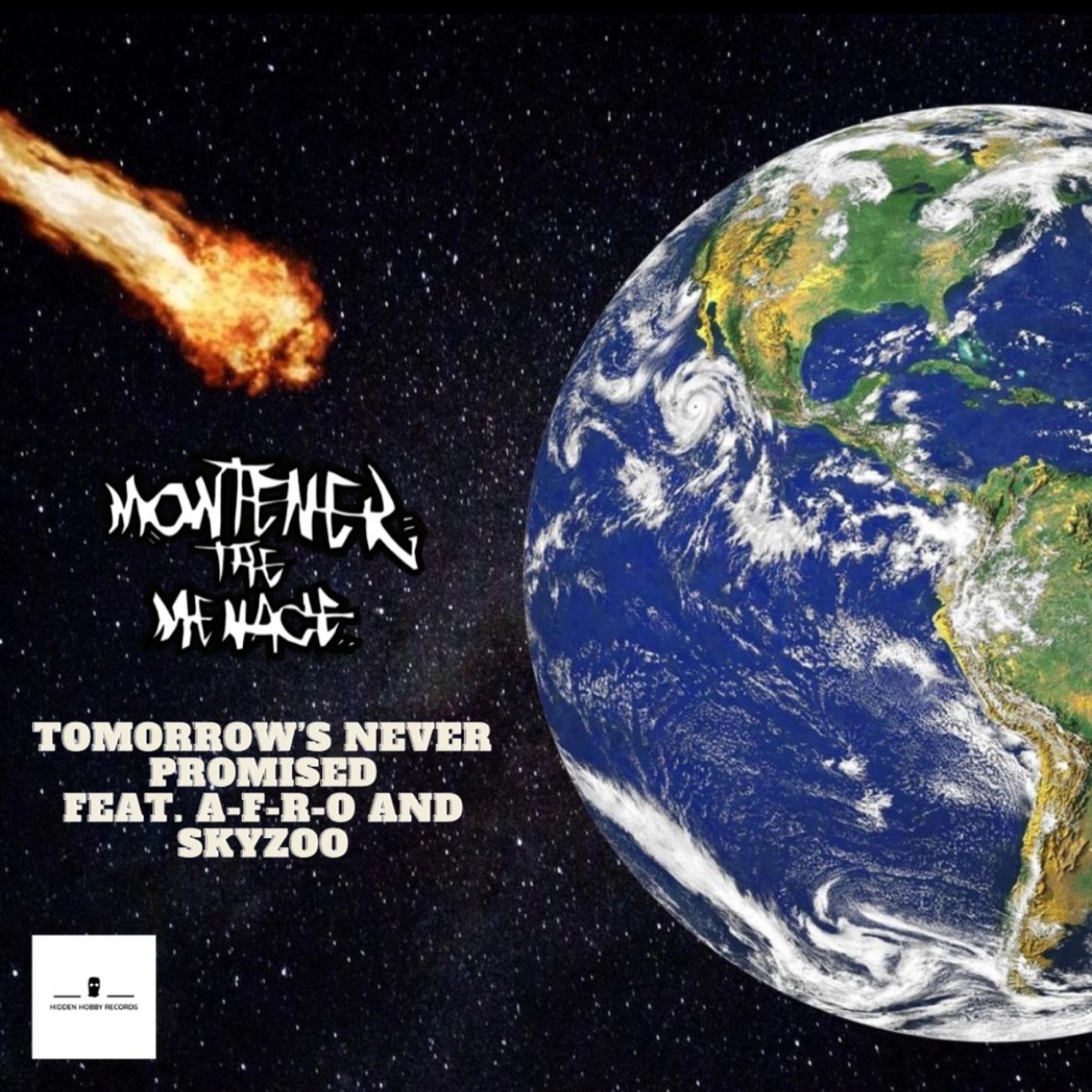 Tomorrow's Never Promised (feat. Skyzoo & A-F-R-O) - Single by Montener the Menace album cover