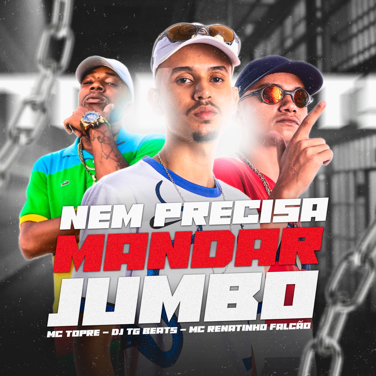 Nem Precisa Mandar Jumbo - Single by Dj Tg Beats, Mc Topre & MC Renatinho Falcão album cover