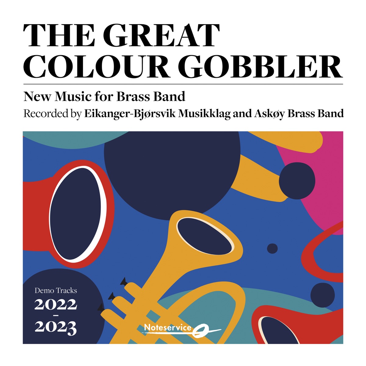 The Great Colour Gobbler - New Music for Brass Band (Demo Tracks 2022-2023) by Eikanger-Bjørsvik Musikklag, Reid Gilje & Svein H. Giske album cover