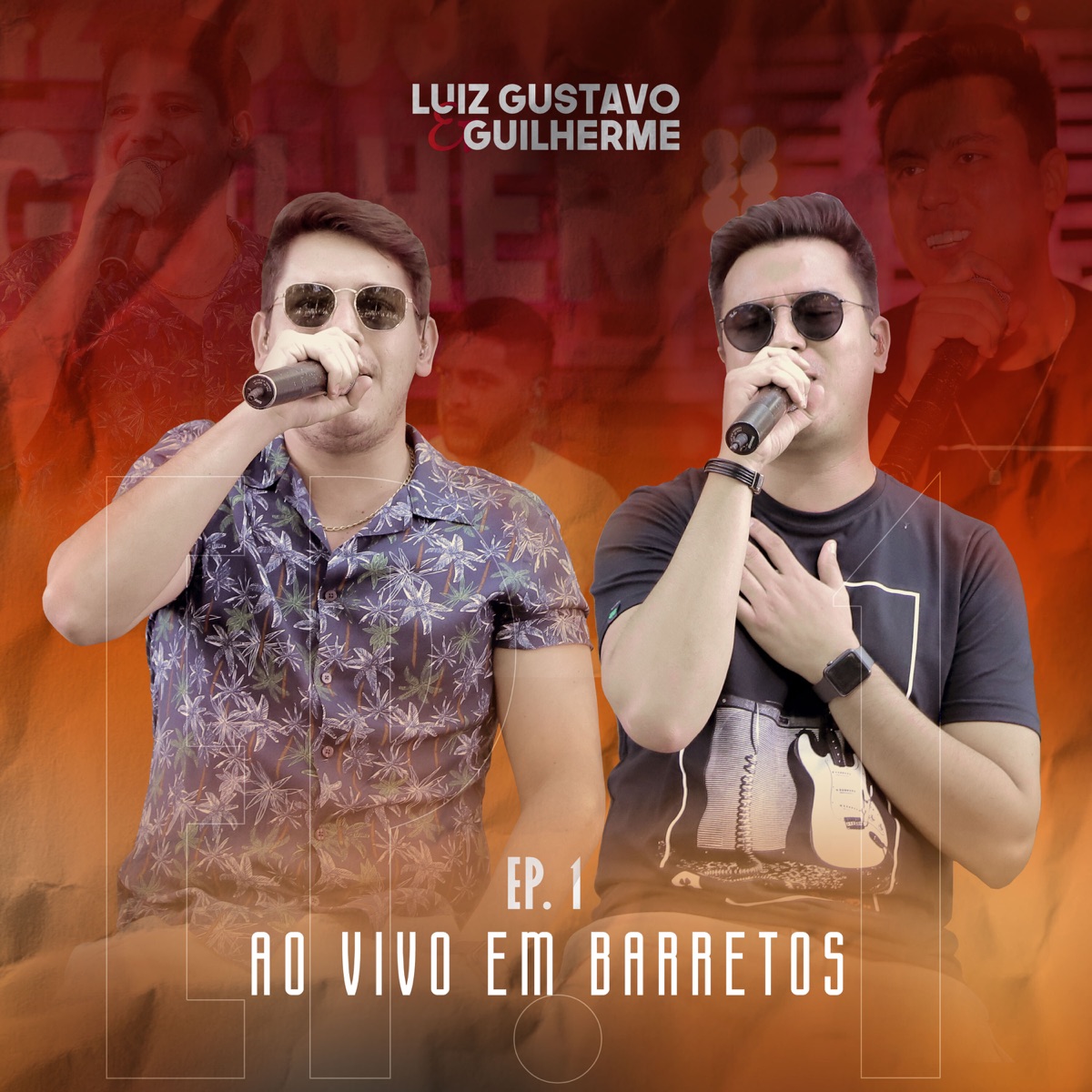 Ao Vivo em Barretos, Ep. 1 by Luiz Gustavo e Guilherme album cover