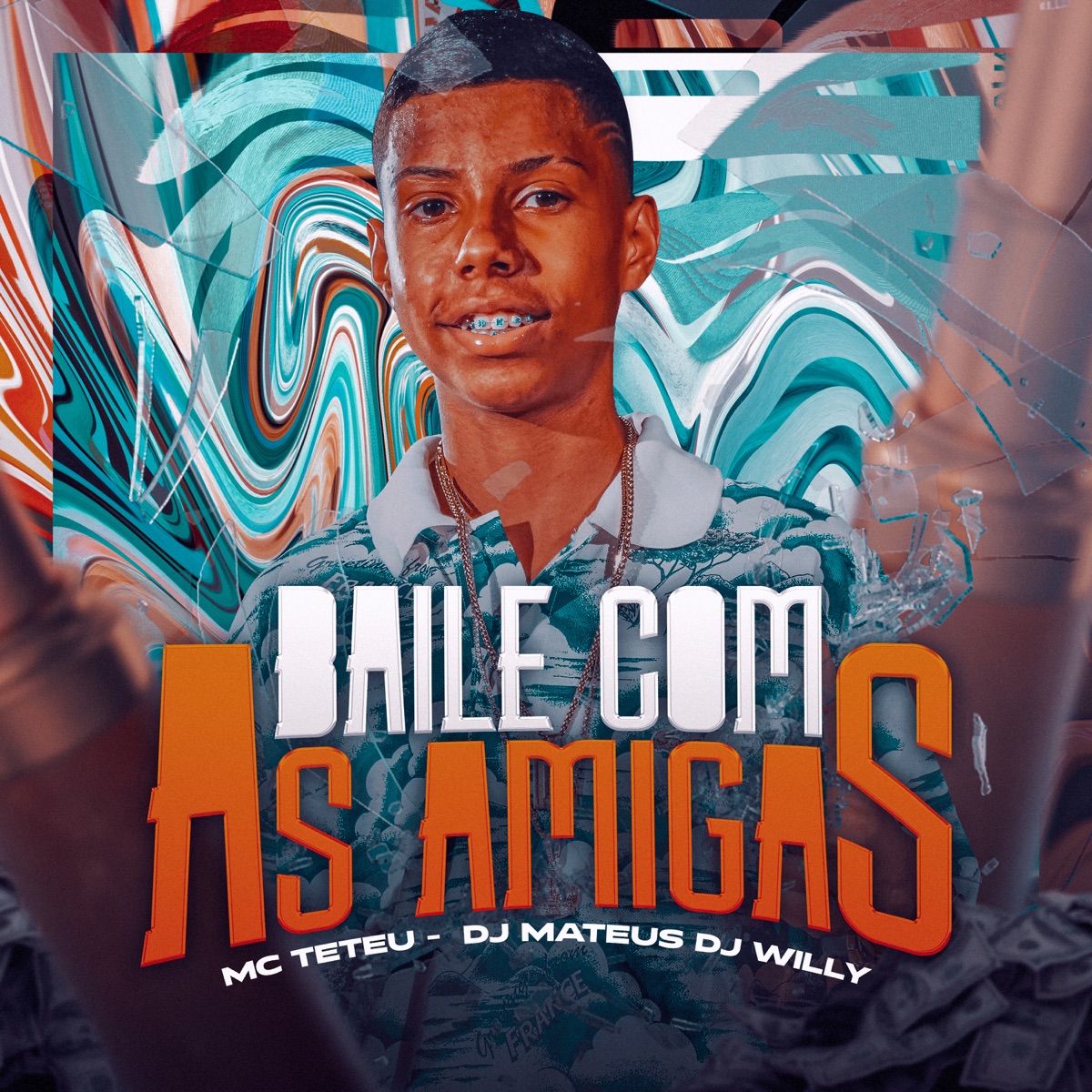 Baile Com as Amigas - Single by MC Teteu, Dj mateus & DJ Willy album cover
