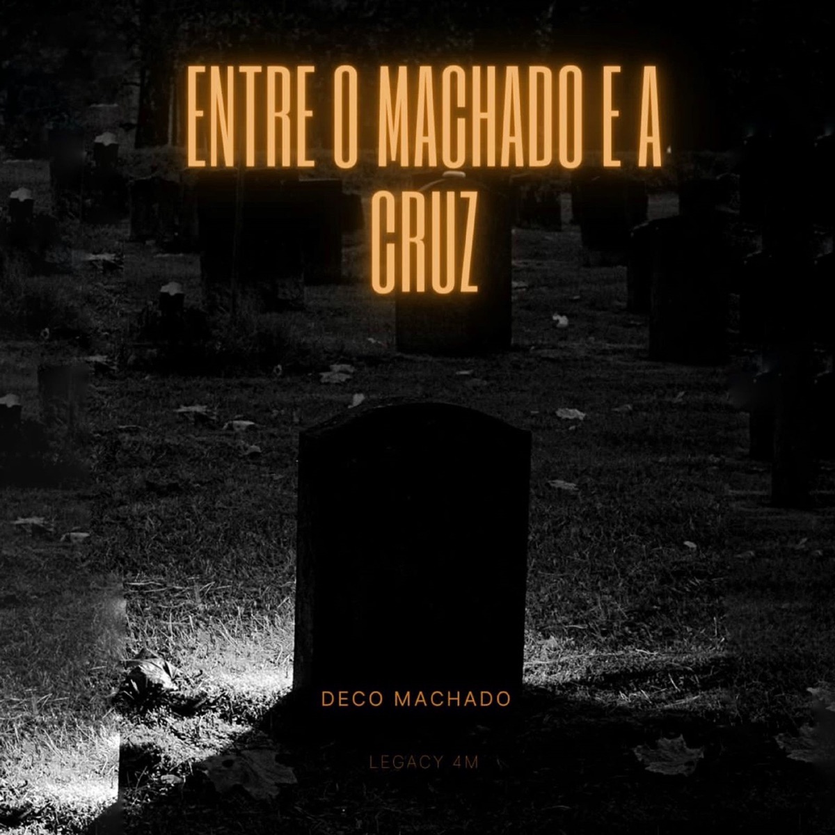 Entre o Machado e a Cruz - Single by Deco Machado album cover
