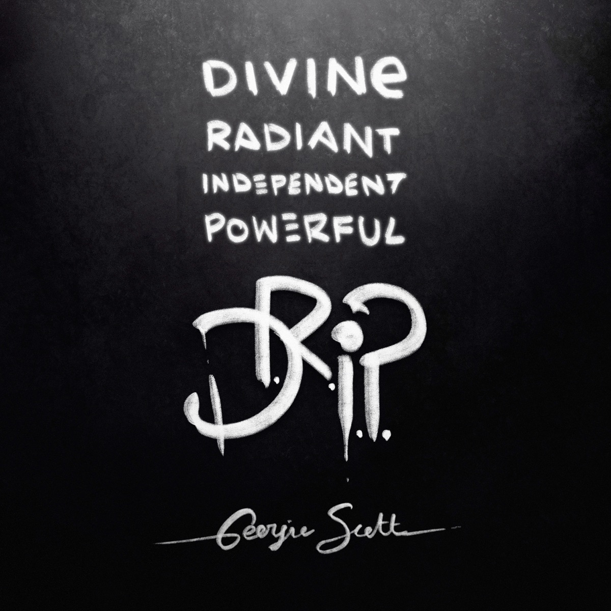 D.R.I.P. - Single by Georgia Scott album cover