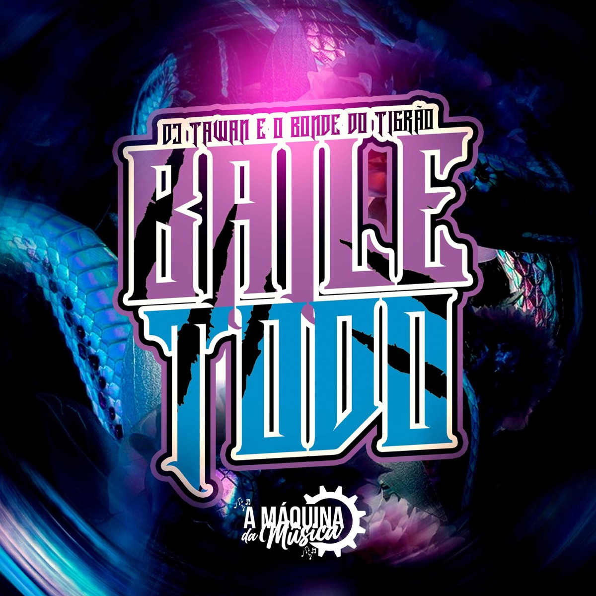 Baile Todo - Single by DJ Tawan & Bonde do Tigrão album cover