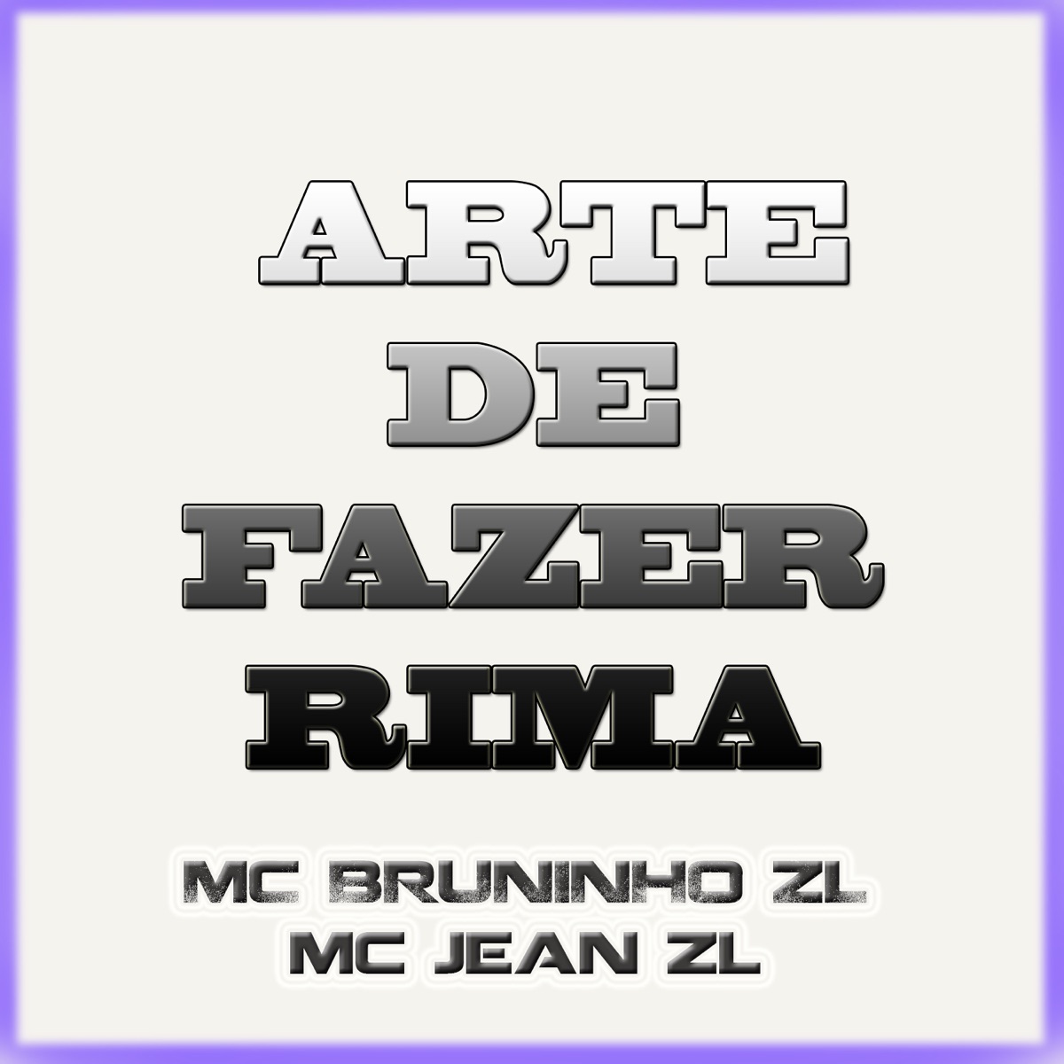 Arte de Fazer Rima - Single by Mc Jean ZL & MC Bruninho ZL album cover