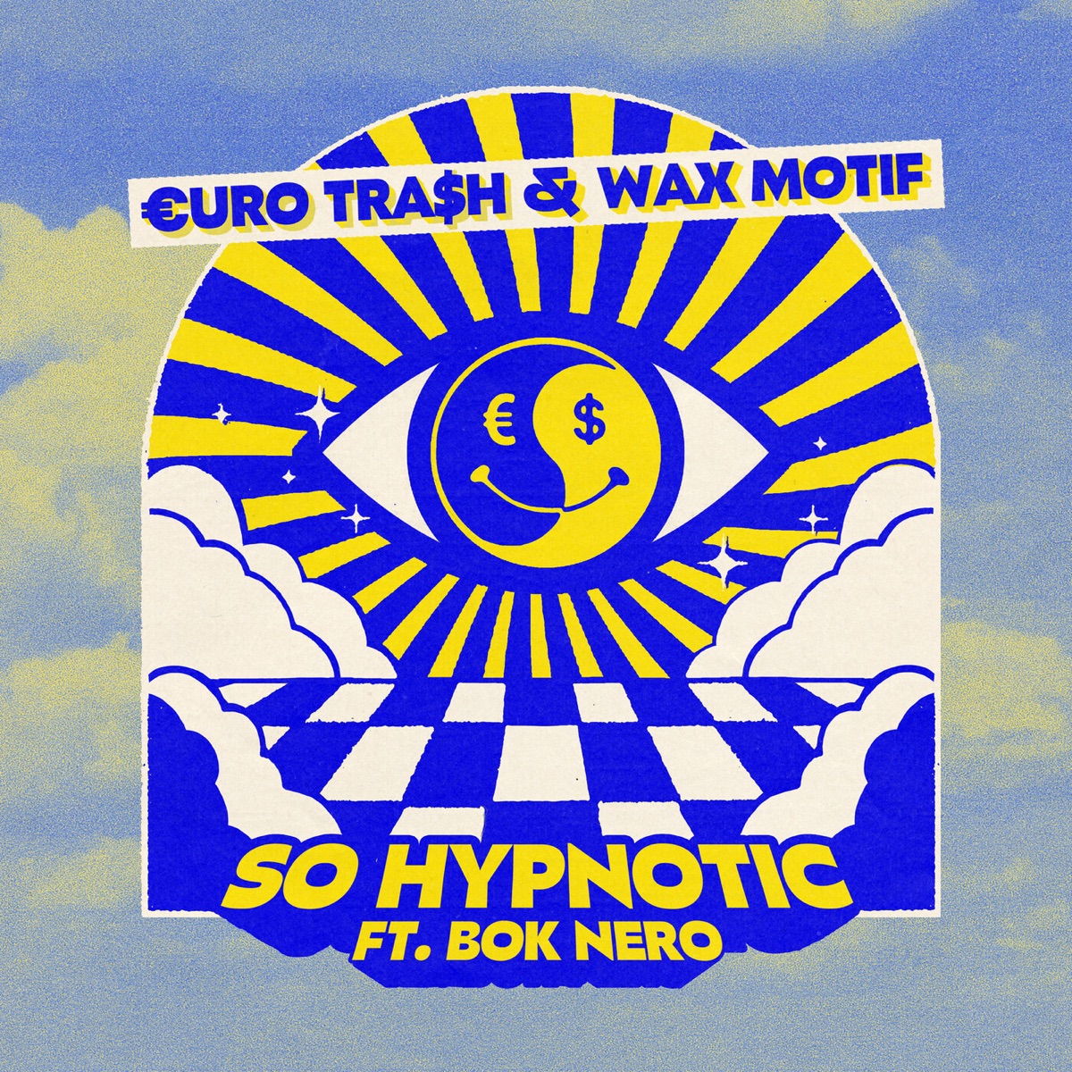 So Hypnotic (feat. Bok Nero) - Single by €URO TRA$H, Wax Motif & Yellow Claw album cover