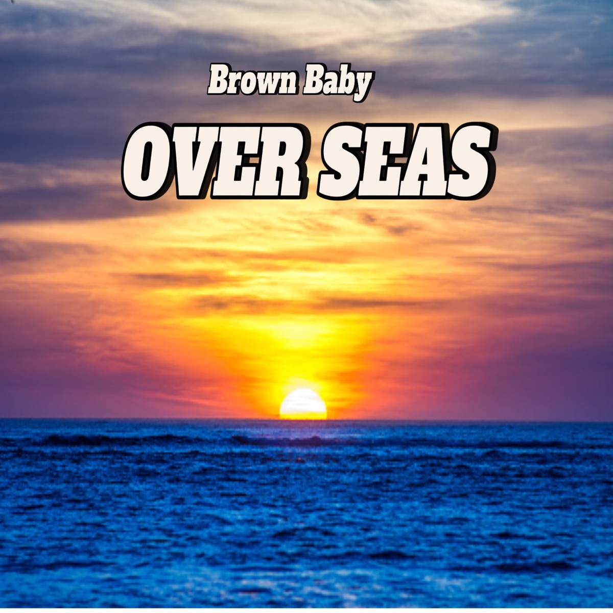 Over Seas - Single by Brown-Baby album cover